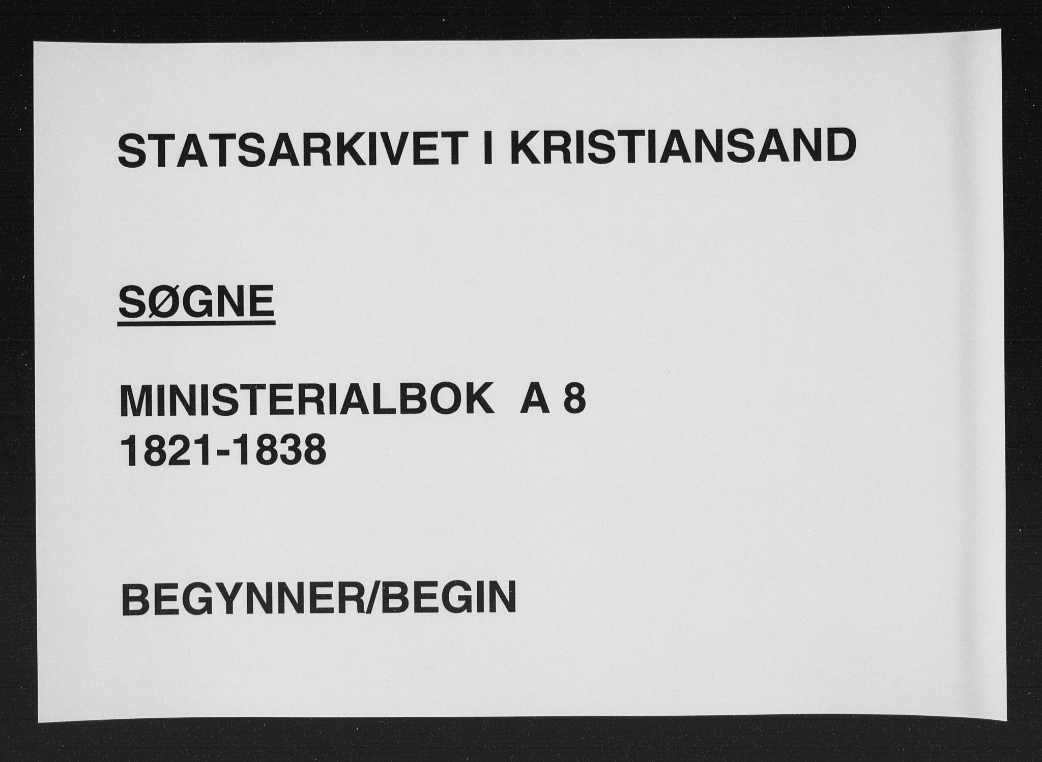 Søgne sokneprestkontor, SAK/1111-0037/F/Fa/Fab/L0008: Parish register (official) no. A 8, 1821-1838