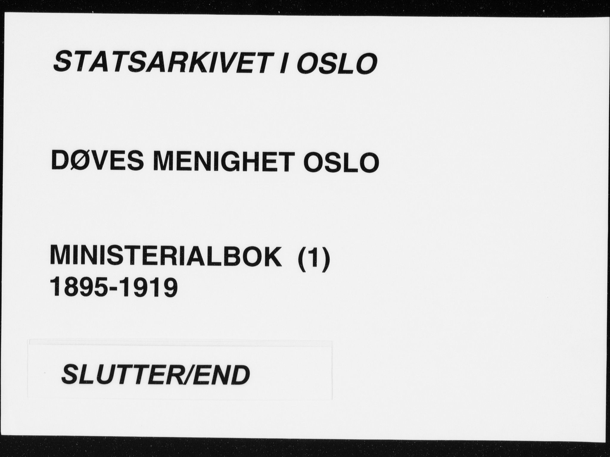 Døves menighet Oslo prestekontor kirkebøker, AV/SAO-A-11064/F/L0001: Parish register (official) no. 1, 1895-1919