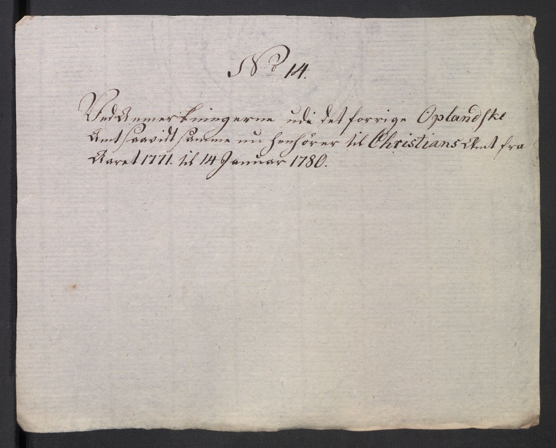 Rentekammeret inntil 1814, Reviderte regnskaper, Mindre regnskaper, AV/RA-EA-4068/Rb/L0014: Opplands amt, 1771-1779, p. 908