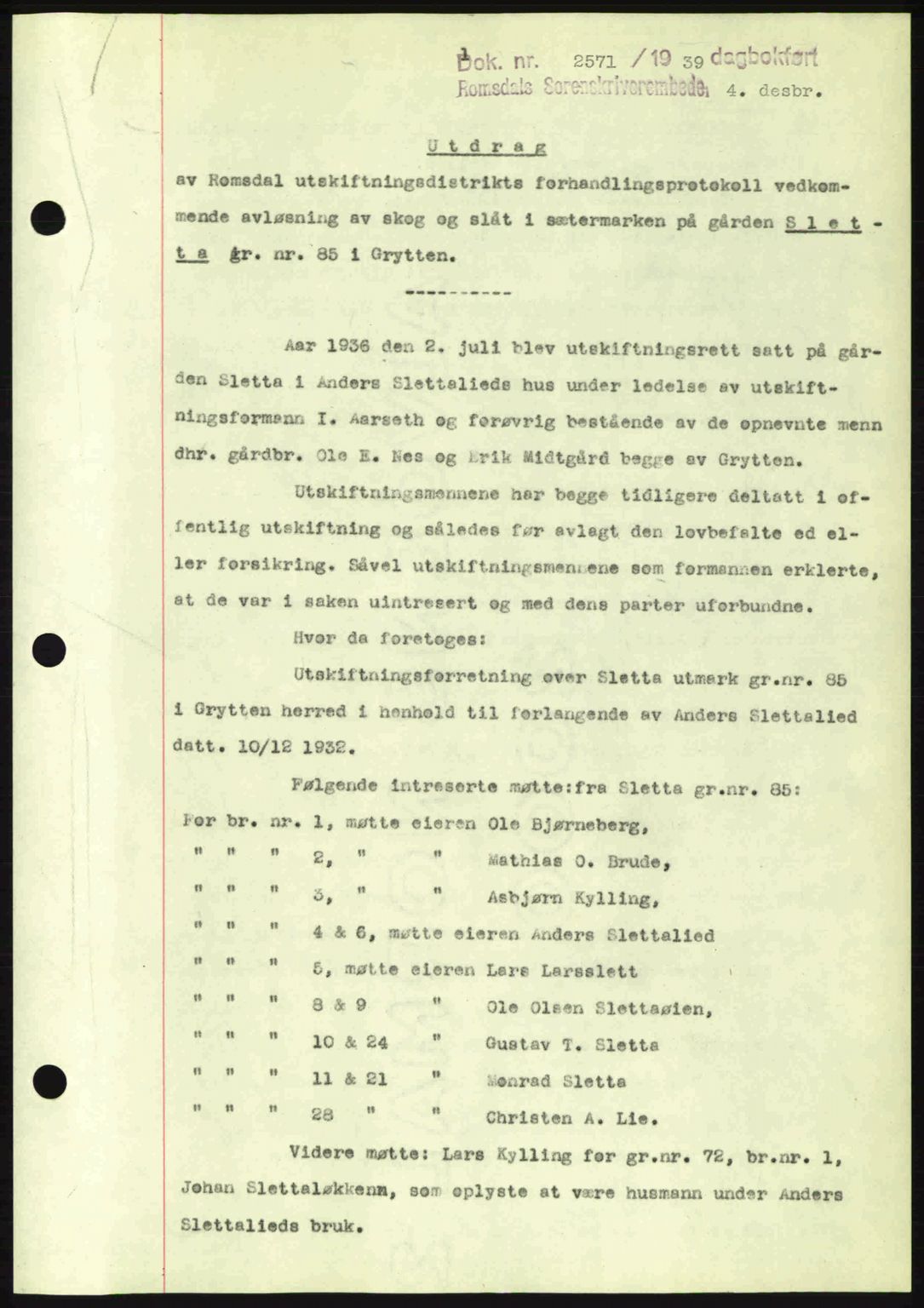 Romsdal sorenskriveri, AV/SAT-A-4149/1/2/2C: Mortgage book no. A7, 1939-1939, Diary no: : 2571/1939