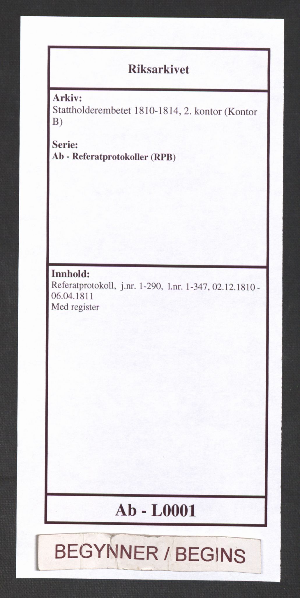 Stattholderembetet 1810-1814, 2. kontor (Kontor B), AV/RA-EA-5432/Ab/L0001: Referatprotokoll,  j.nr. 1-290,  l.nr. 1-347, 1810-1811