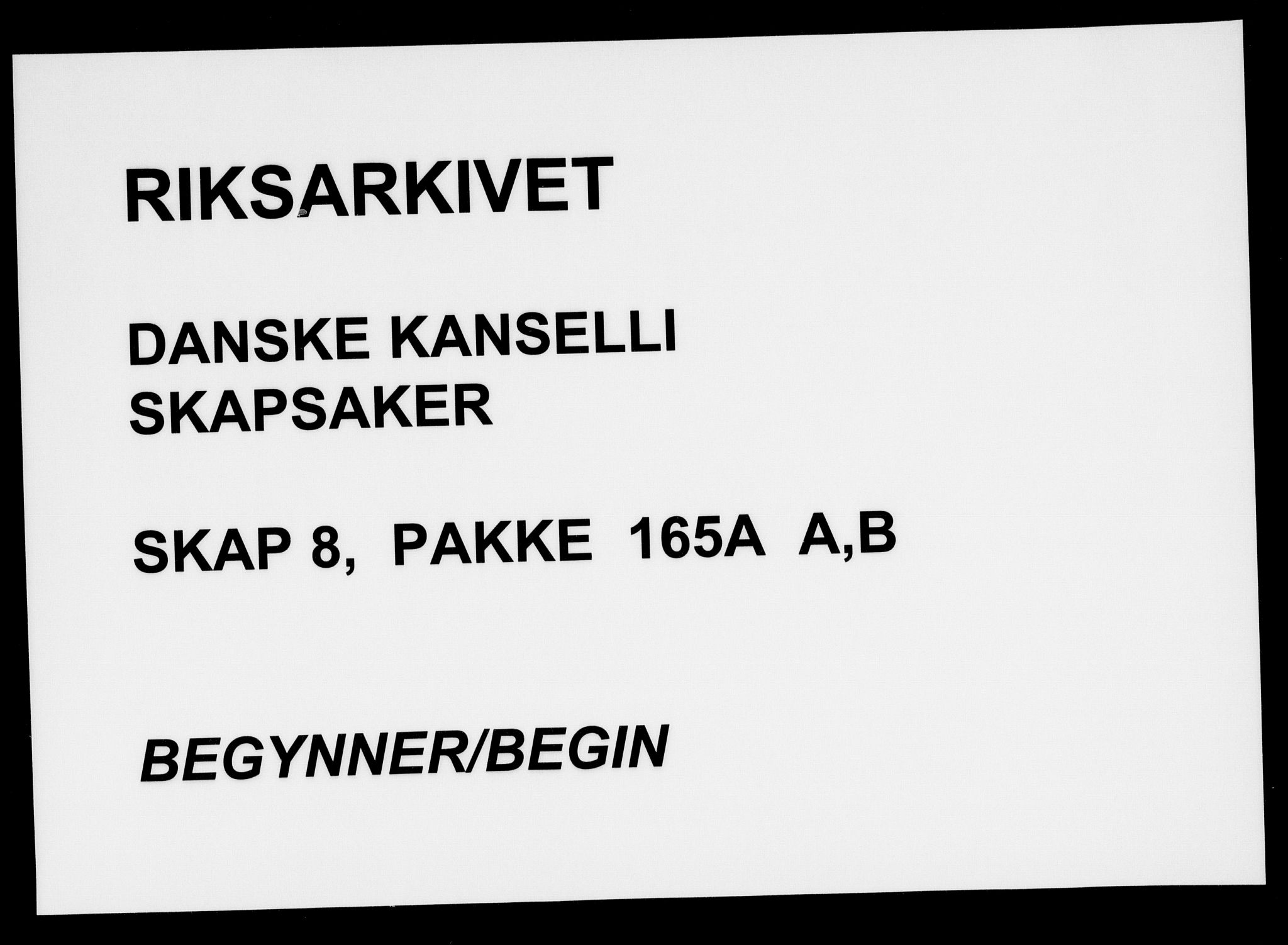 Danske Kanselli, Skapsaker, AV/RA-EA-4061/F/L0014: Skap 8, pakke 165A, 1701-1716, p. 1