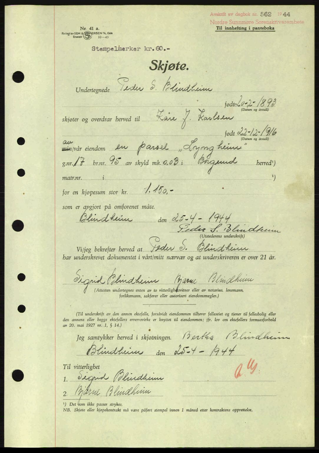 Nordre Sunnmøre sorenskriveri, AV/SAT-A-0006/1/2/2C/2Ca: Mortgage book no. A17, 1943-1944, Diary no: : 562/1944