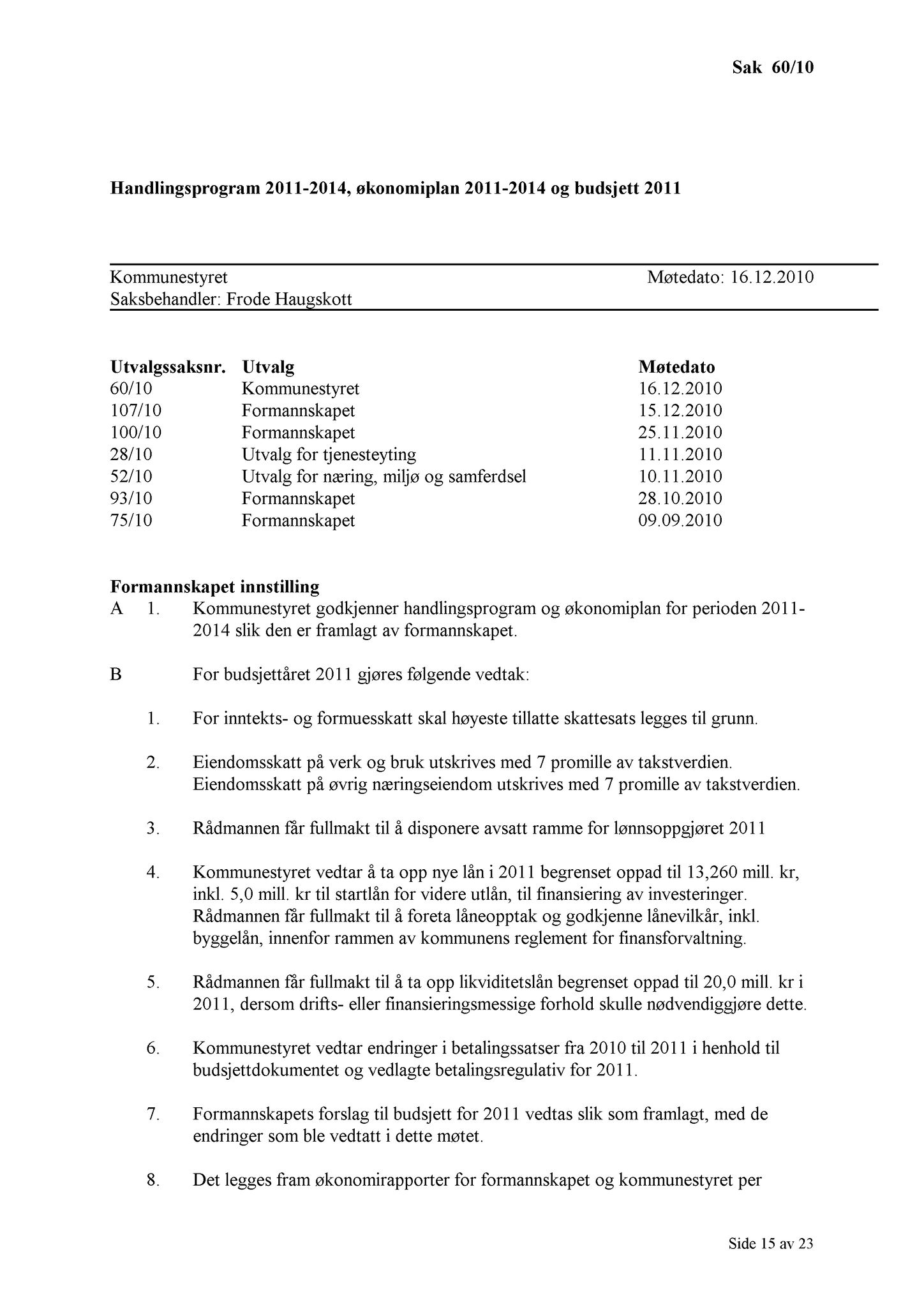 Klæbu Kommune, TRKO/KK/01-KS/L003: Kommunestyret - Møtedokumenter, 2010, p. 1246