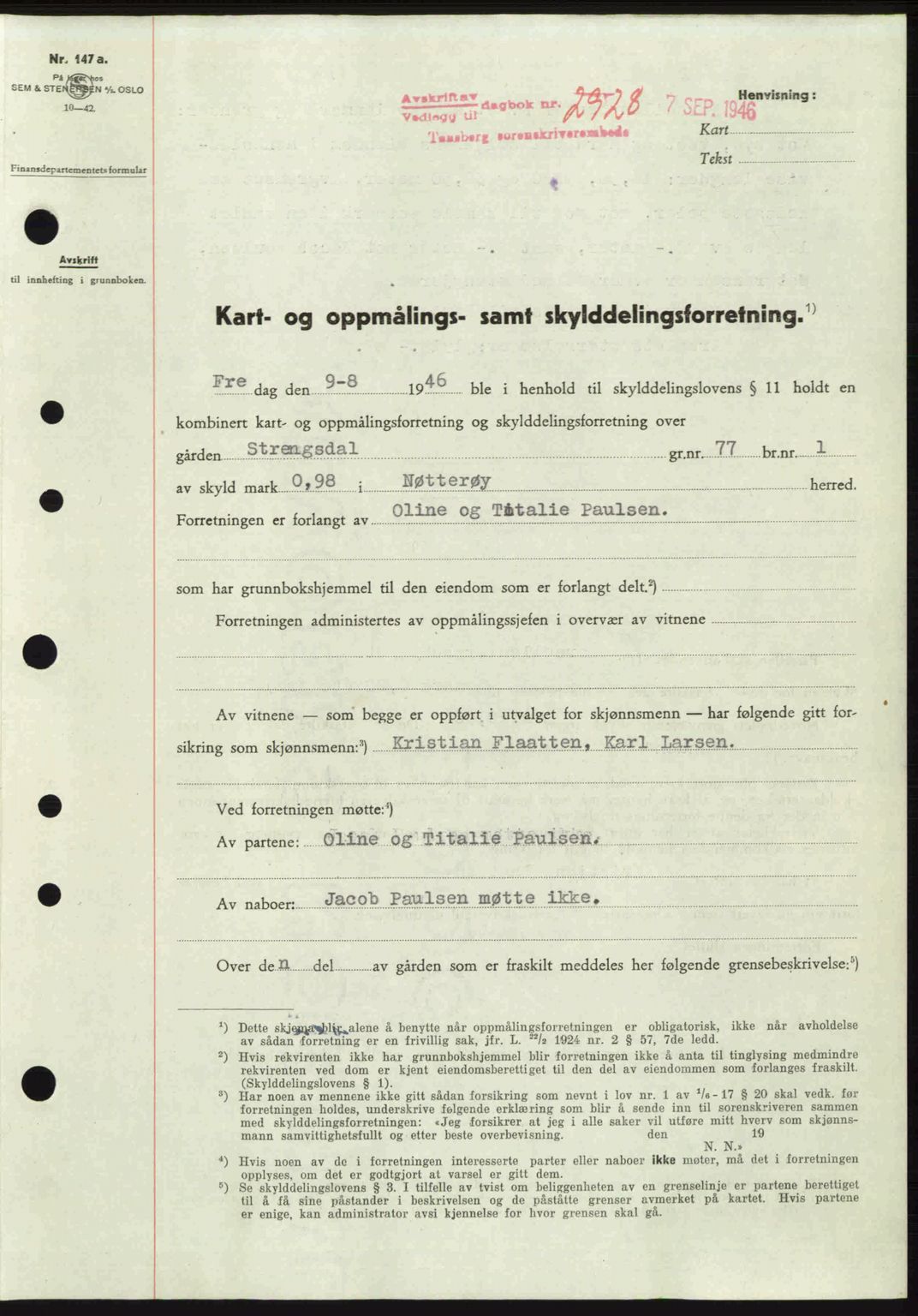 Tønsberg sorenskriveri, SAKO/A-130/G/Ga/Gaa/L0019: Mortgage book no. A19, 1946-1946, Diary no: : 2928/1946