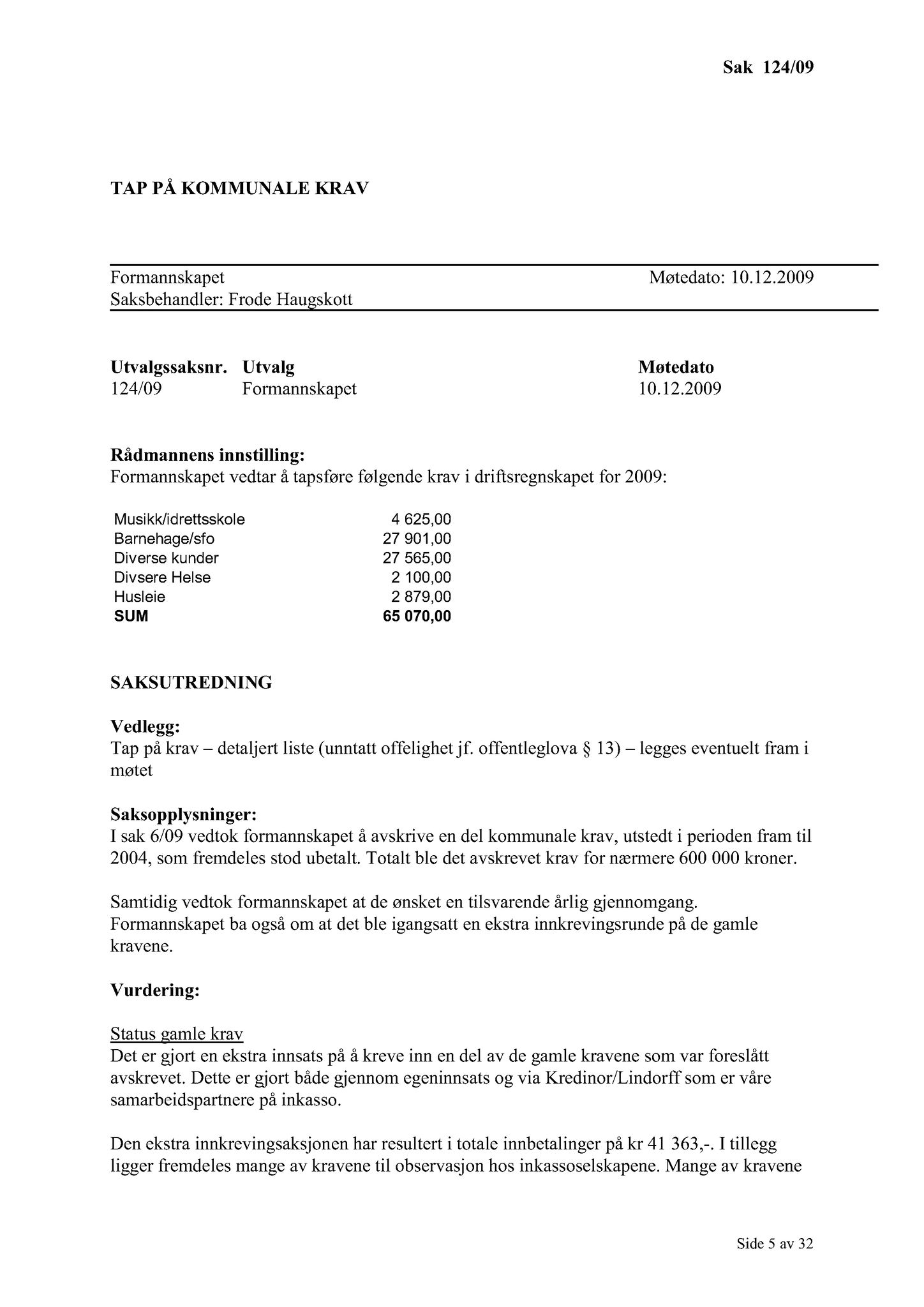 Klæbu Kommune, TRKO/KK/02-FS/L002: Formannsskapet - Møtedokumenter, 2009, p. 906