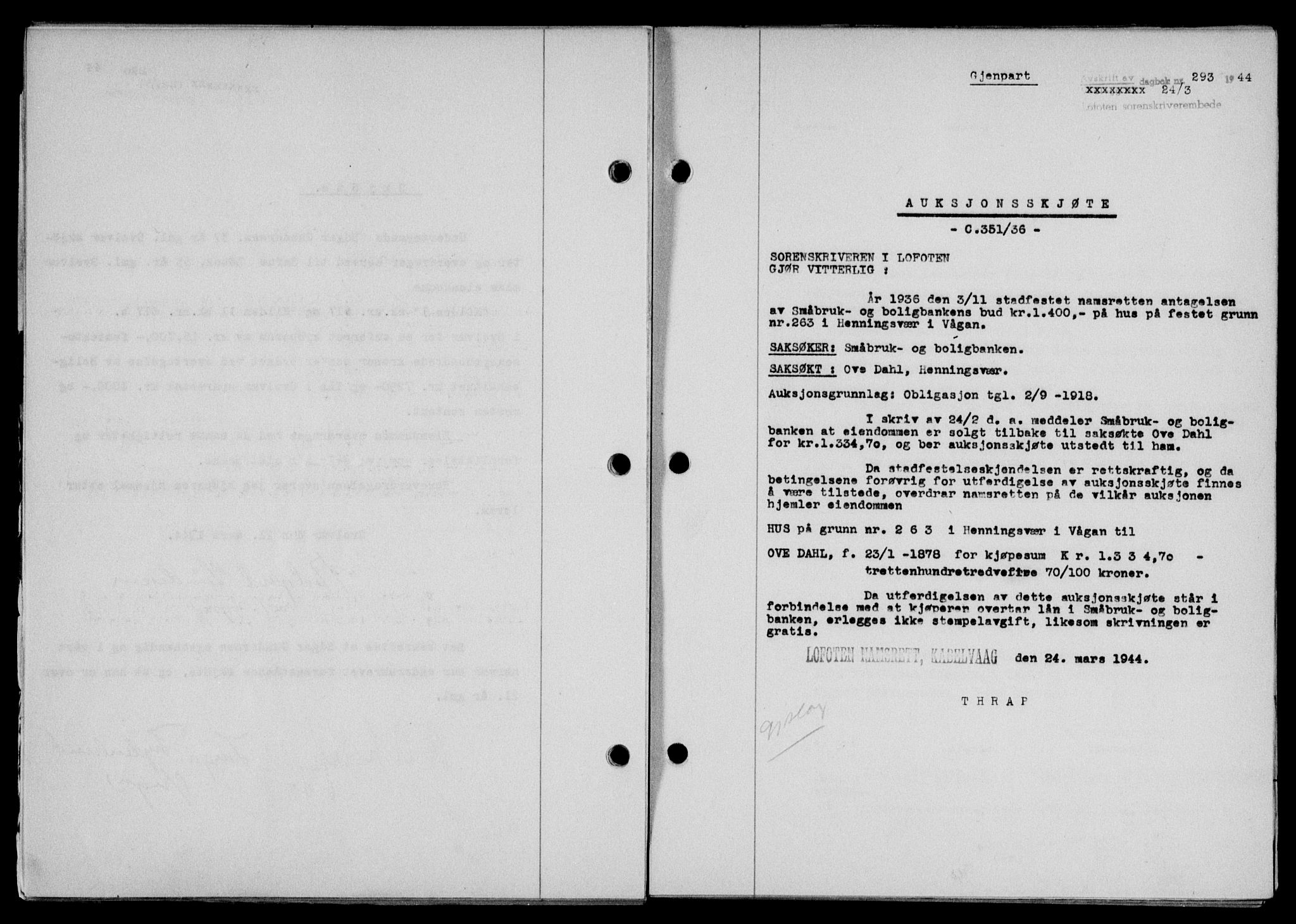 Lofoten sorenskriveri, SAT/A-0017/1/2/2C/L0012a: Mortgage book no. 12a, 1943-1944, Diary no: : 293/1944
