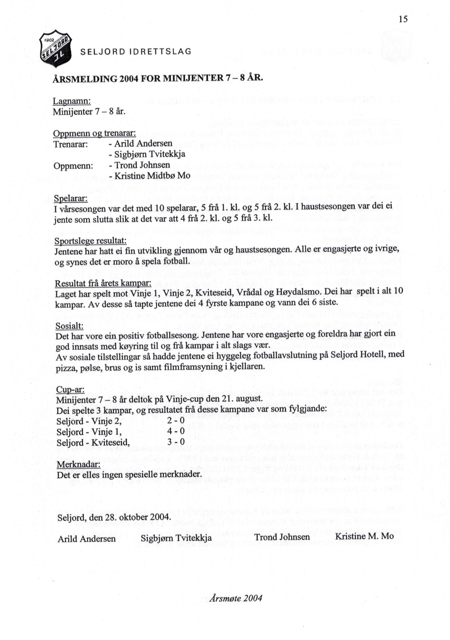 Seljord Idrettslag, VTM/A-1034/A/Ab/L0003: Årsmeldingar, 2004, p. 15