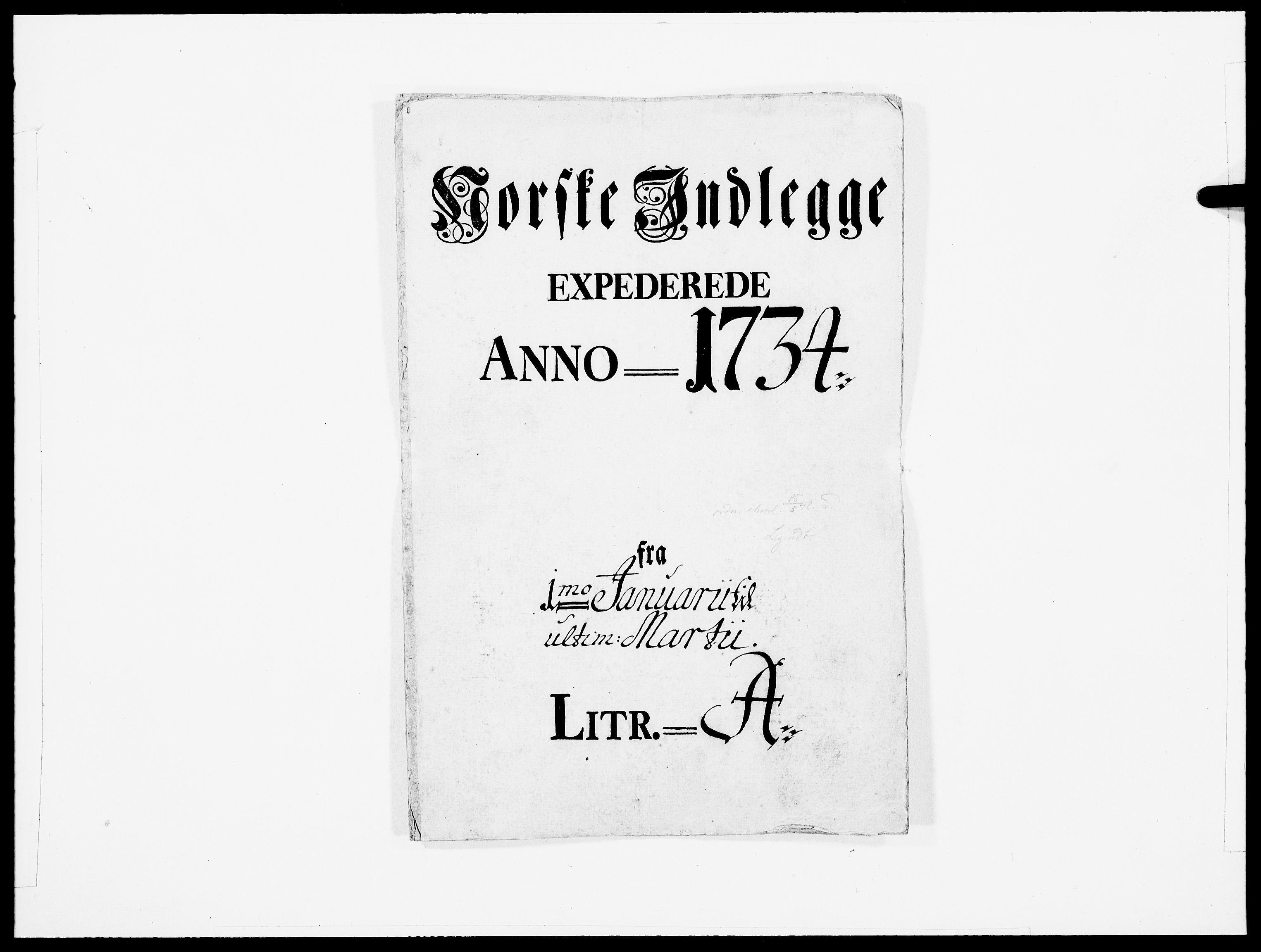 Danske Kanselli 1572-1799, AV/RA-EA-3023/F/Fc/Fcc/Fcca/L0115: Norske innlegg 1572-1799, 1734, p. 1