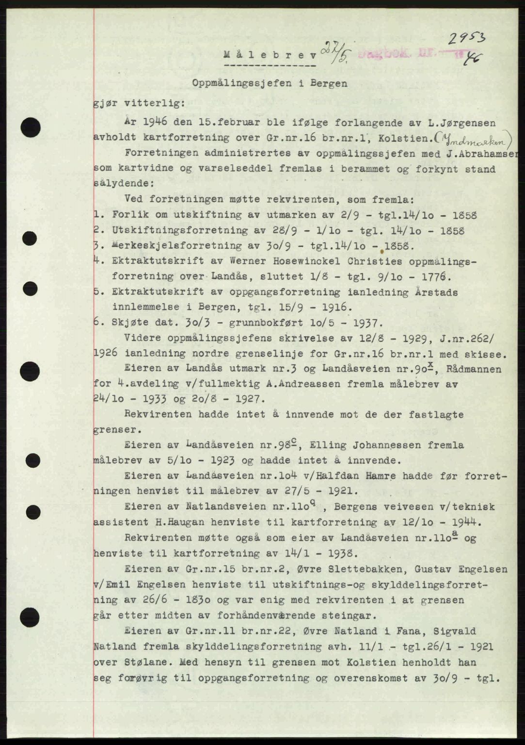 Byfogd og Byskriver i Bergen, SAB/A-3401/03/03Bc/L0022: Mortgage book no. A18, 1946-1946, Diary no: : 2953/1946