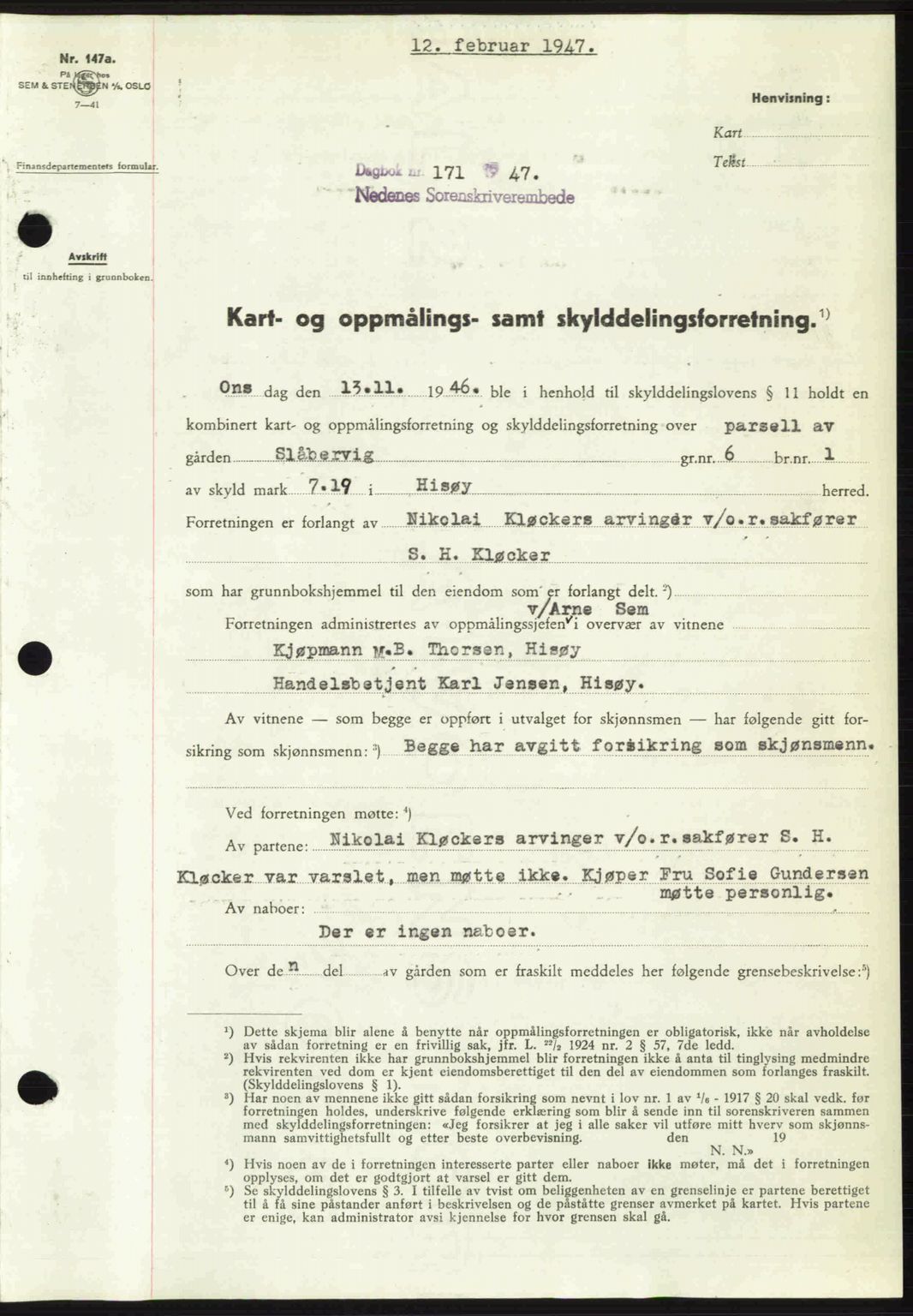 Nedenes sorenskriveri, AV/SAK-1221-0006/G/Gb/Gba/L0056: Mortgage book no. A8, 1946-1947, Diary no: : 171/1947