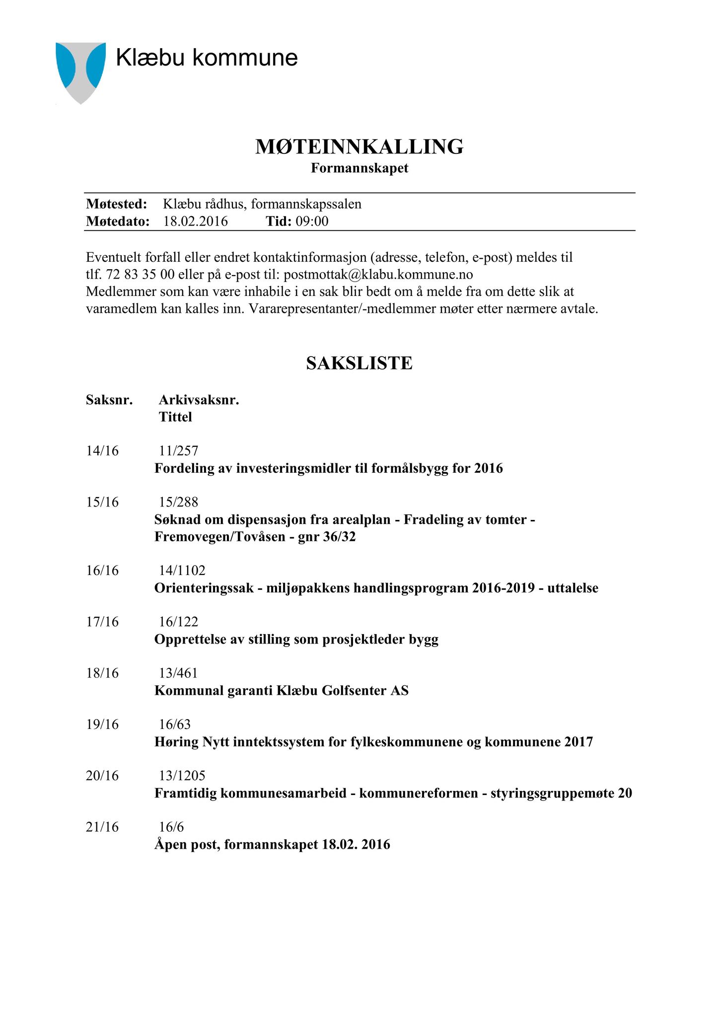 Klæbu Kommune, TRKO/KK/02-FS/L009: Formannsskapet - Møtedokumenter, 2016, p. 273