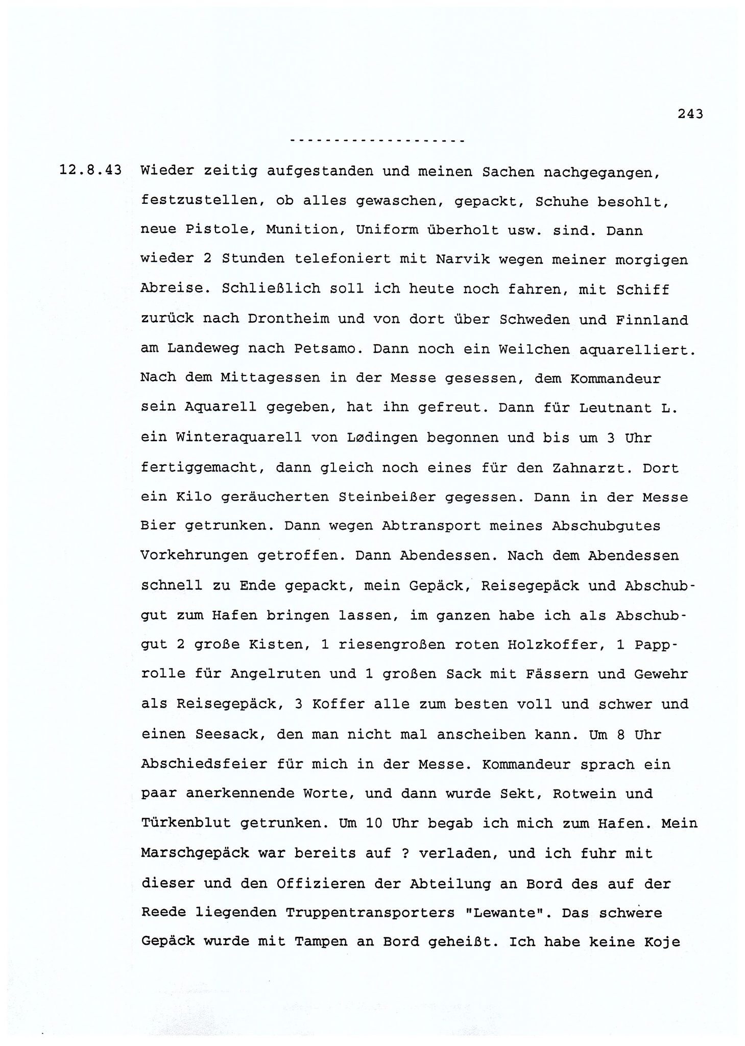 Dagbokopptegnelser av en tysk marineoffiser stasjonert i Norge , FMFB/A-1160/F/L0001: Dagbokopptegnelser av en tysk marineoffiser stasjonert i Norge, 1941-1944, p. 243