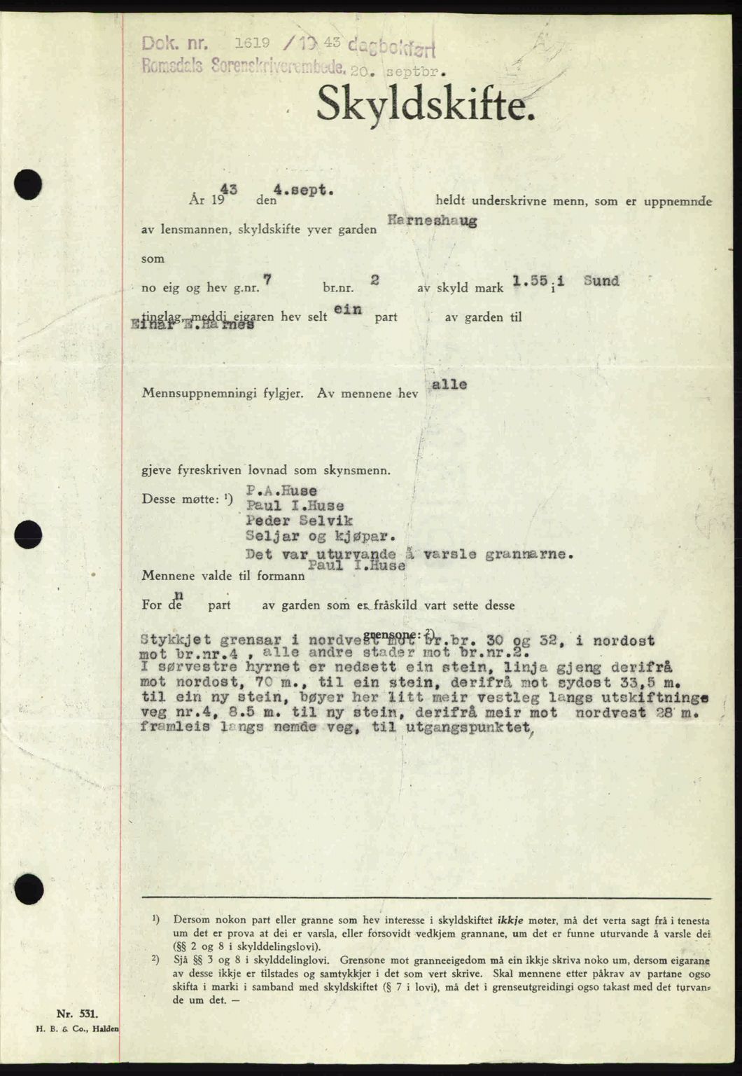 Romsdal sorenskriveri, AV/SAT-A-4149/1/2/2C: Mortgage book no. A14, 1943-1943, Diary no: : 1619/1943