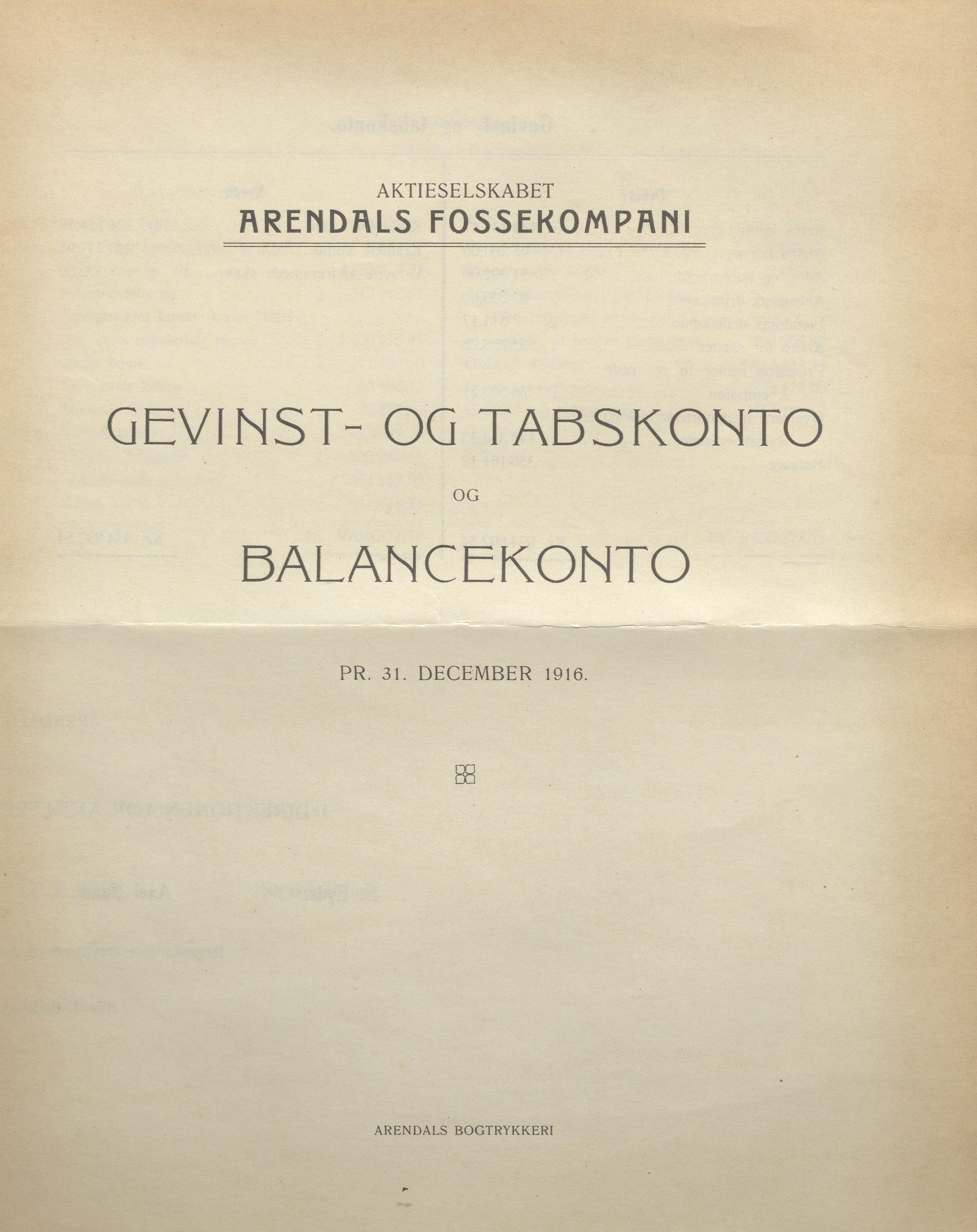 Arendals Fossekompani, AAKS/PA-2413/X/X01/L0001/0006: Beretninger, regnskap, balansekonto, gevinst- og tapskonto / Beretning om selskapets drift i 1916. Gevinst- og tapskonto og balansekonto 1916, 1916, p. 3