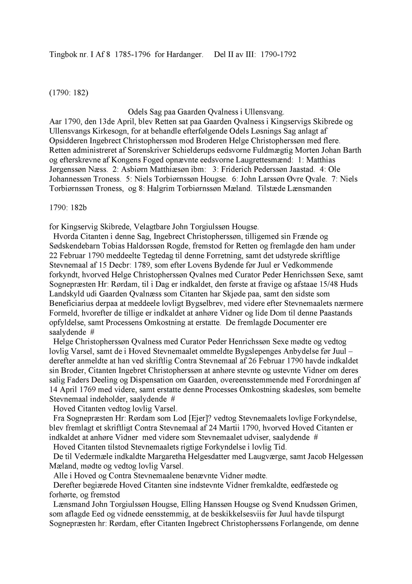 Samling av fulltekstavskrifter, SAB/FULLTEKST/A/12/0099: Hardanger og Voss sorenskriveri, tingbok nr. Af 8 (del 2) for Hardanger, 1790-1792