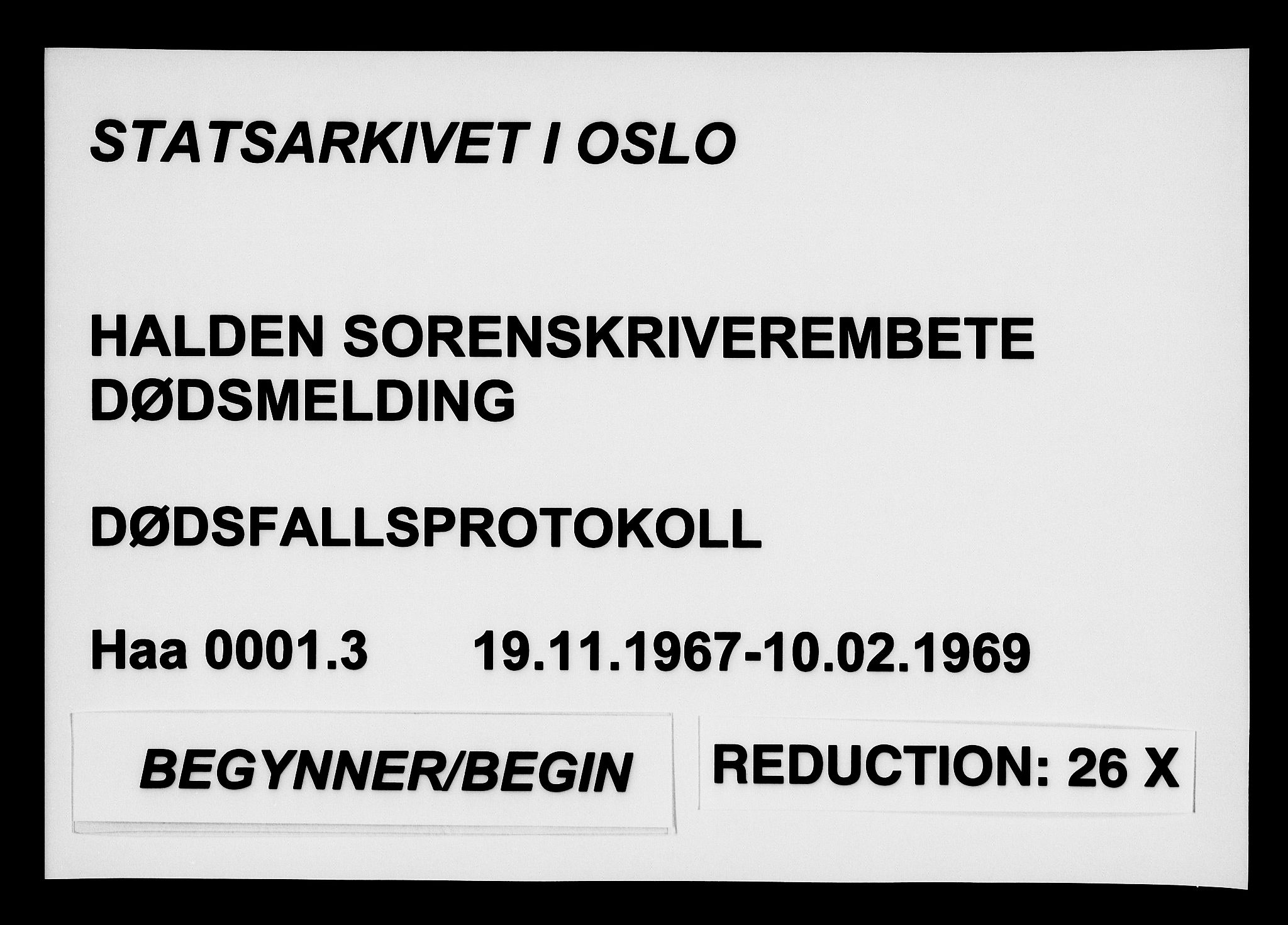 Halden tingrett, AV/SAO-A-10067/H/Ha/Hac/L0001/0003: Dødsanmeldelsesprotokoller / Dødsanmeldelsesprotokoll, 1967-1969