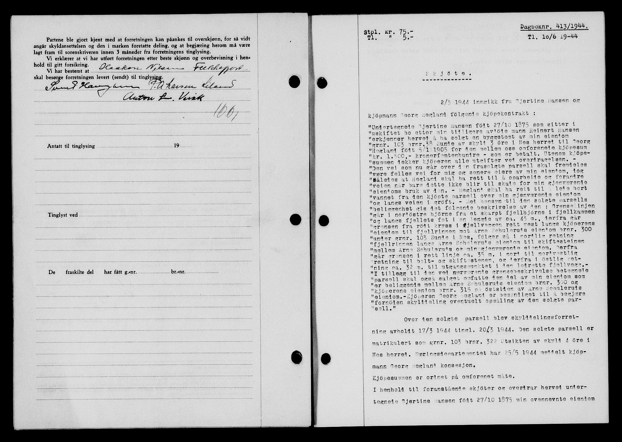 Flekkefjord sorenskriveri, SAK/1221-0001/G/Gb/Gba/L0059: Mortgage book no. A-7, 1944-1945, Diary no: : 413/1944
