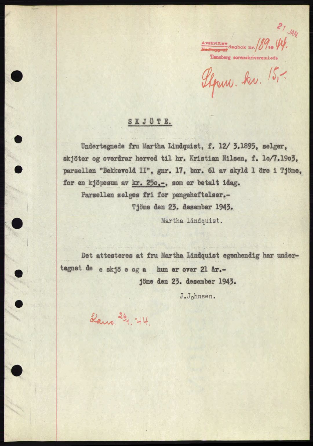 Tønsberg sorenskriveri, AV/SAKO-A-130/G/Ga/Gaa/L0014: Mortgage book no. A14, 1943-1944, Diary no: : 189/1944