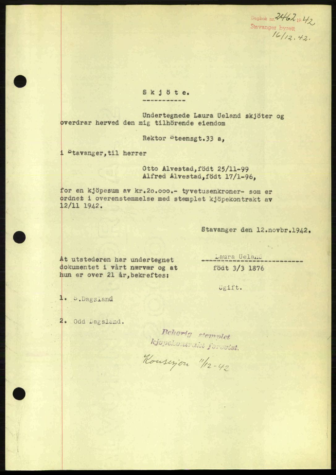 Stavanger byrett, SAST/A-100455/002/G/Gb/L0017: Mortgage book no. A7, 1941-1943, Diary no: : 2462/1942