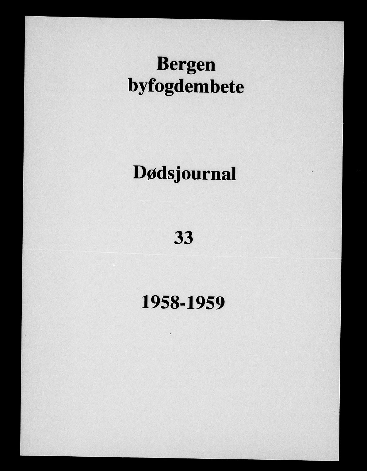 Byfogd og Byskriver i Bergen, AV/SAB-A-3401/06/06Na/L0034: Dødsfallsjournaler, 1958-1959