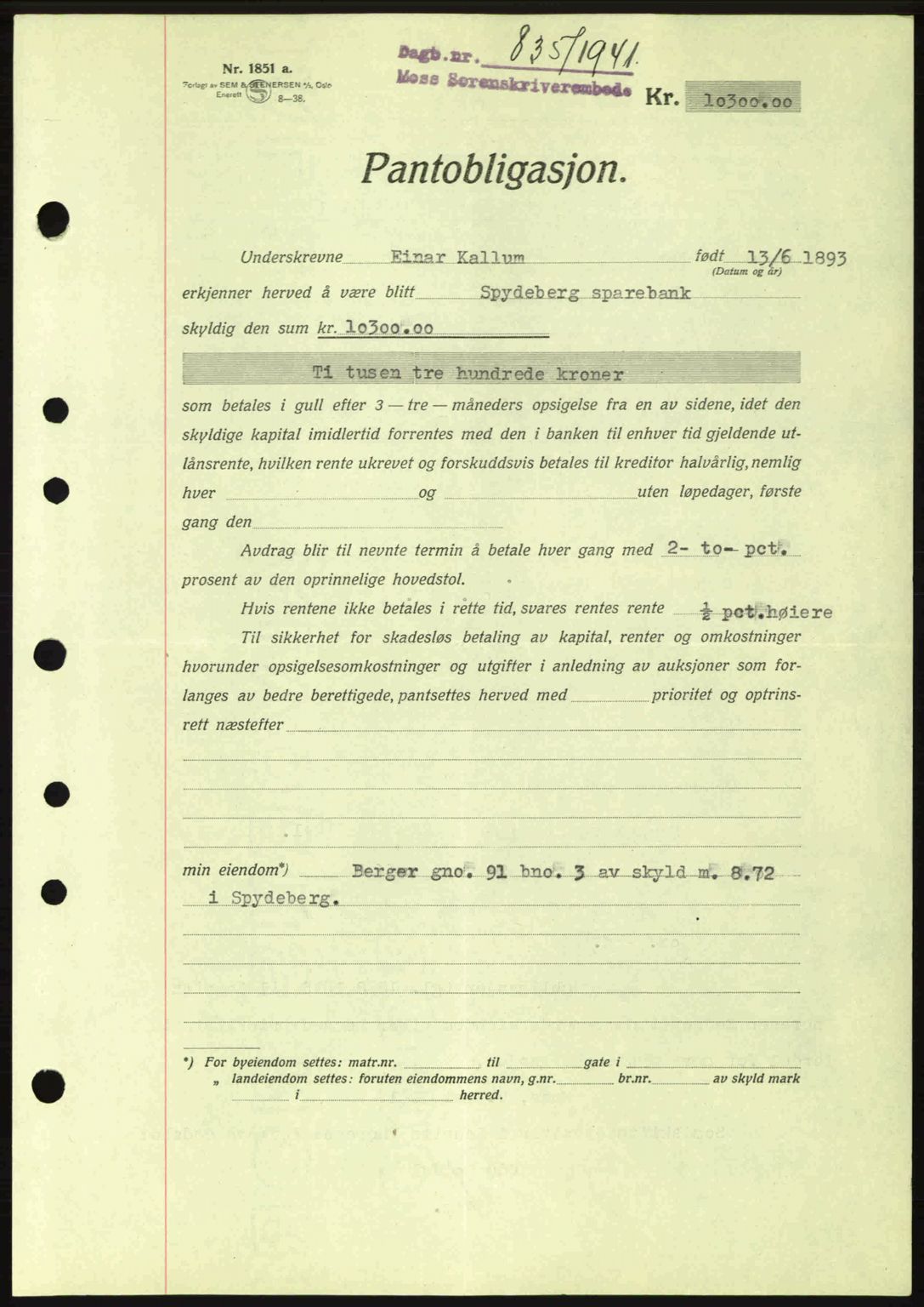 Moss sorenskriveri, SAO/A-10168: Mortgage book no. B10, 1940-1941, Diary no: : 835/1941