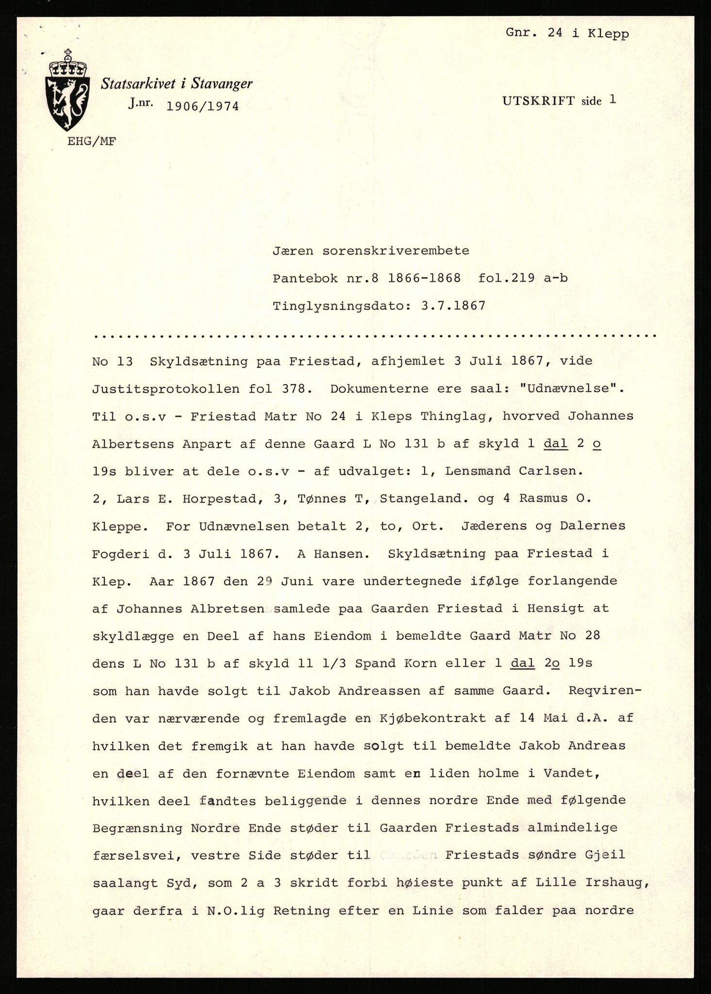 Statsarkivet i Stavanger, AV/SAST-A-101971/03/Y/Yj/L0022: Avskrifter sortert etter gårdsnavn: Foss - Frøiland i Hetland, 1750-1930, p. 513