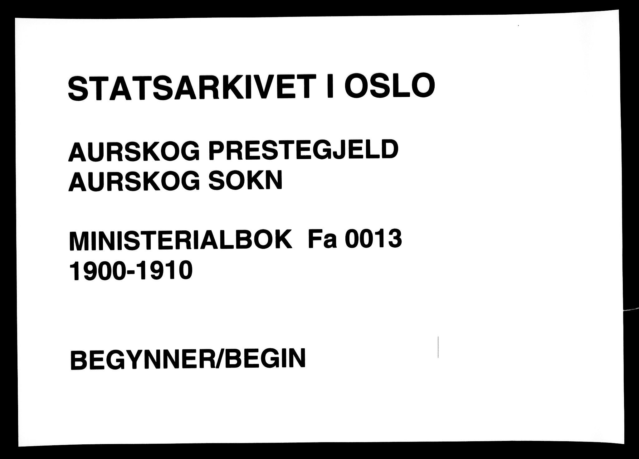 Aurskog prestekontor Kirkebøker, AV/SAO-A-10304a/F/Fa/L0013: Parish register (official) no. I 13, 1900-1910