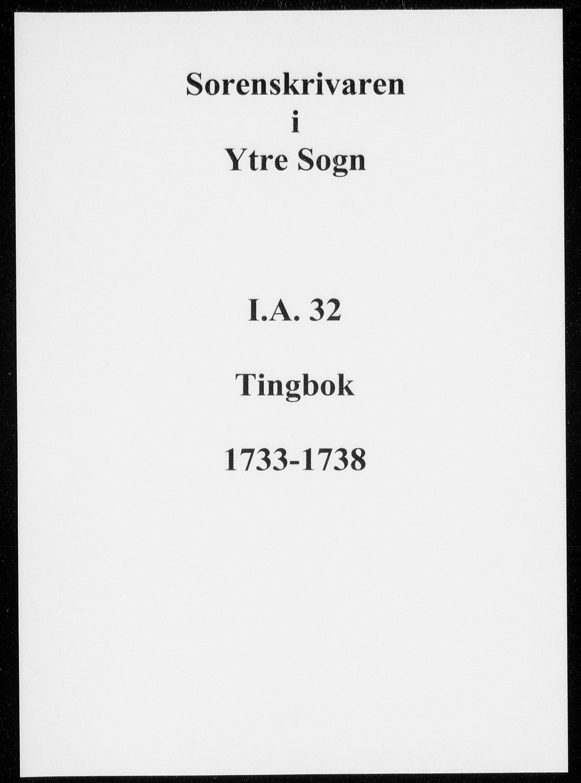 Ytre Sogn tingrett, AV/SAB-A-2601/1/F/Fa/L0032: Tingbok (justisprotokoll), 1733-1738