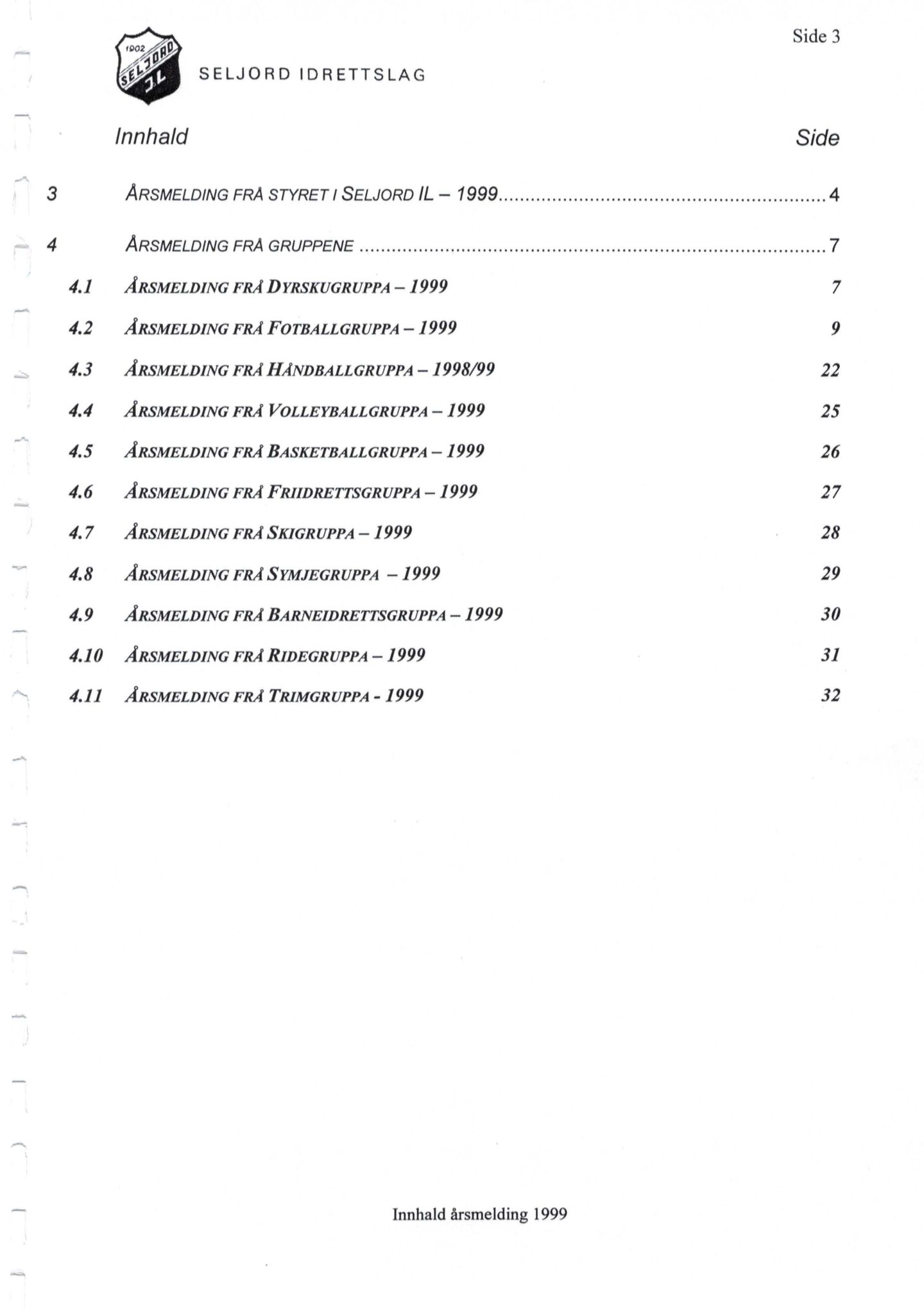 Seljord Idrettslag, VTM/A-1034/A/Ab/L0002: Årsmeldingar, 1999, p. 3