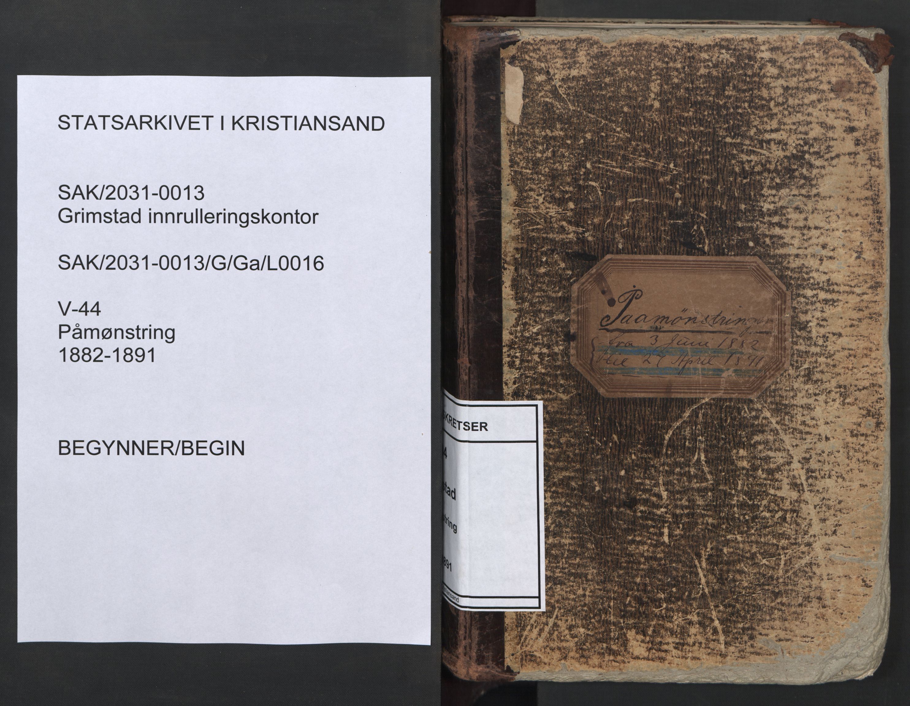 Grimstad mønstringskrets, SAK/2031-0013/G/Ga/L0016: Påmønstring, V-44, 1882-1891, p. 1