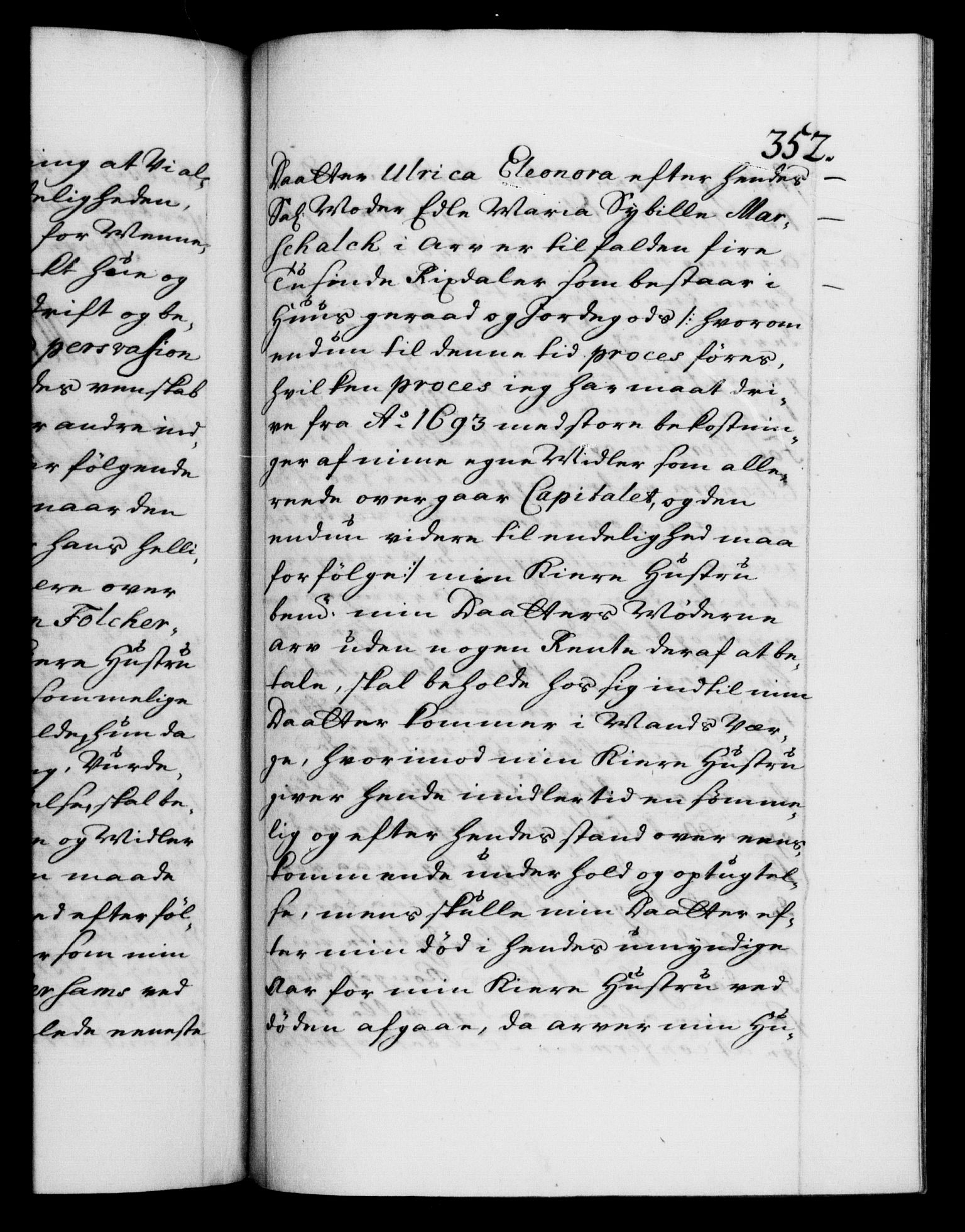 Danske Kanselli 1572-1799, RA/EA-3023/F/Fc/Fca/Fcaa/L0020: Norske registre, 1708-1711, p. 352a