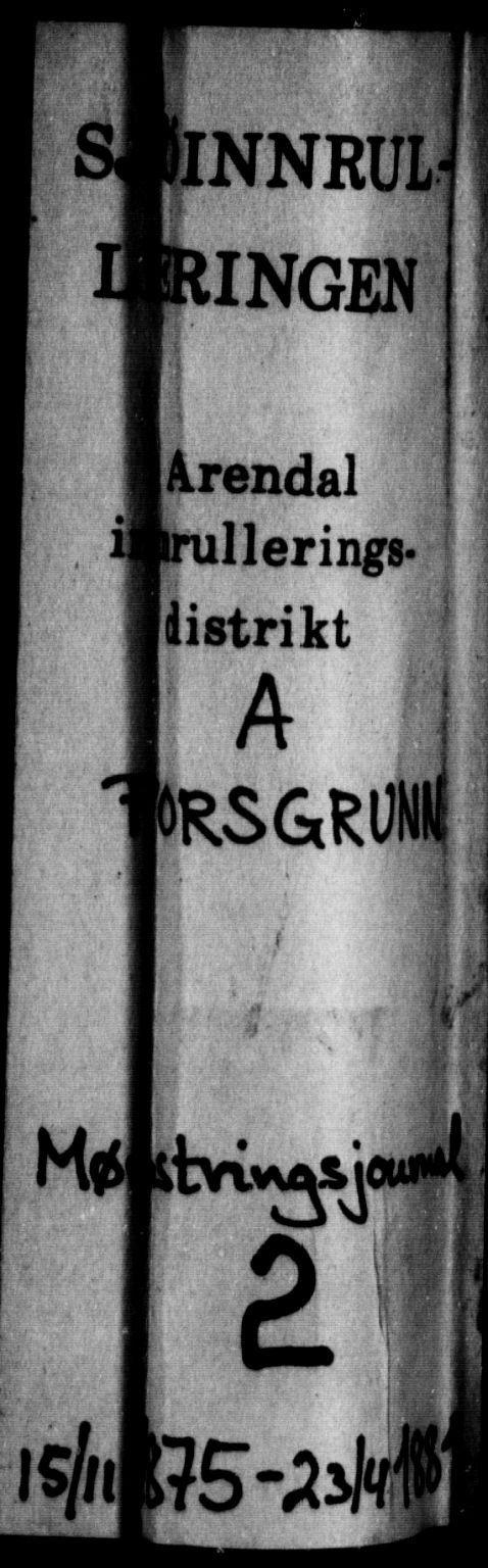 Porsgrunn innrulleringskontor, AV/SAKO-A-829/H/Ha/L0002: Mønstringsjournal, 1875-1881, p. 1