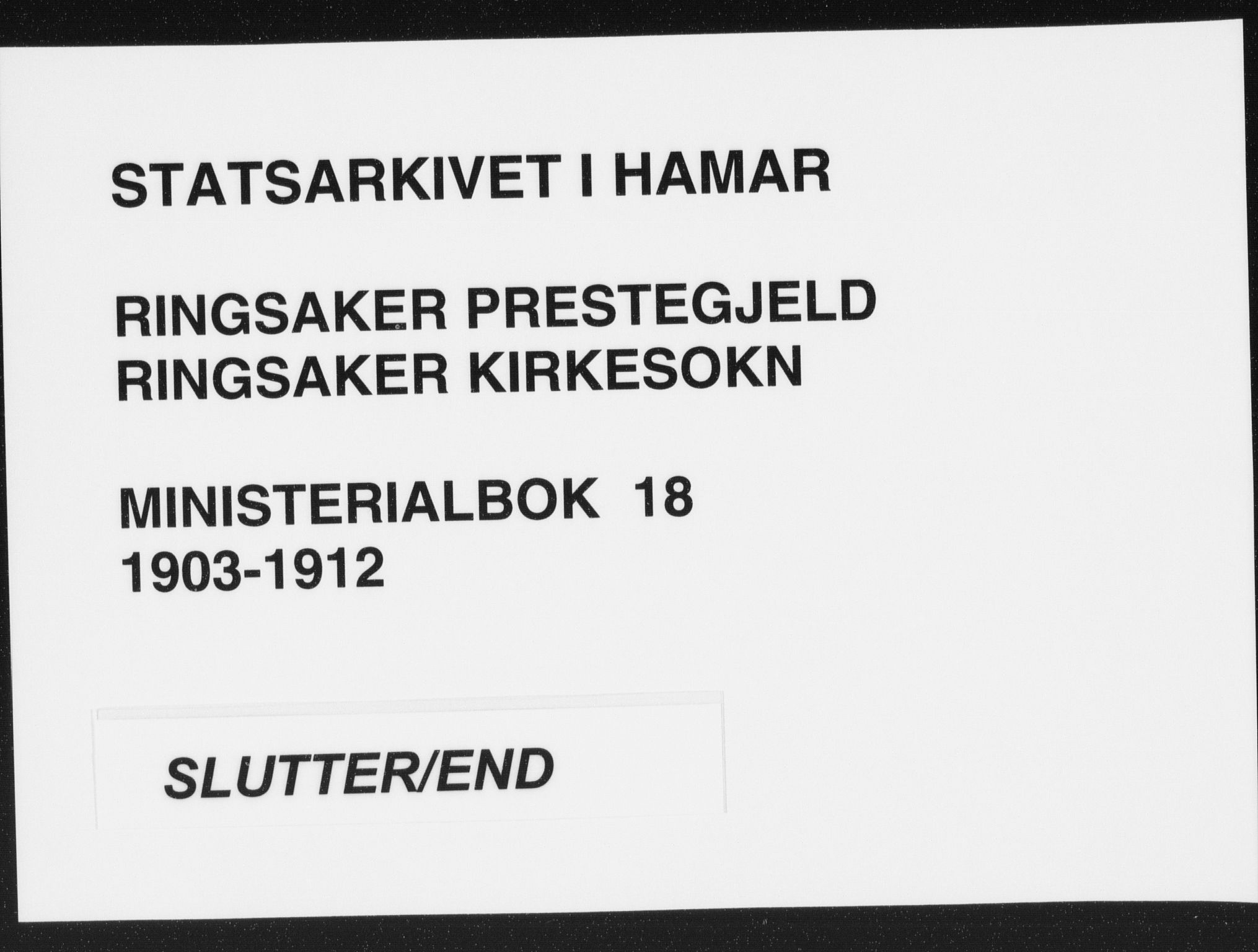 Ringsaker prestekontor, SAH/PREST-014/K/Ka/L0018: Parish register (official) no. 18, 1903-1912