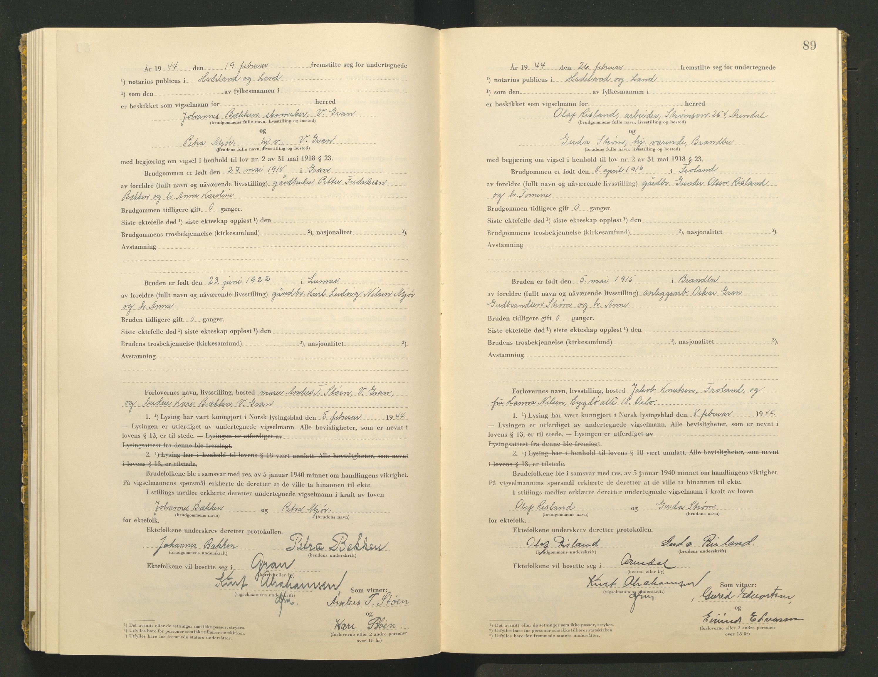 Hadeland og Land tingrett, AV/SAH-TING-010/L/Lb/L0002: Vigselbok, 1943-1944, p. 89