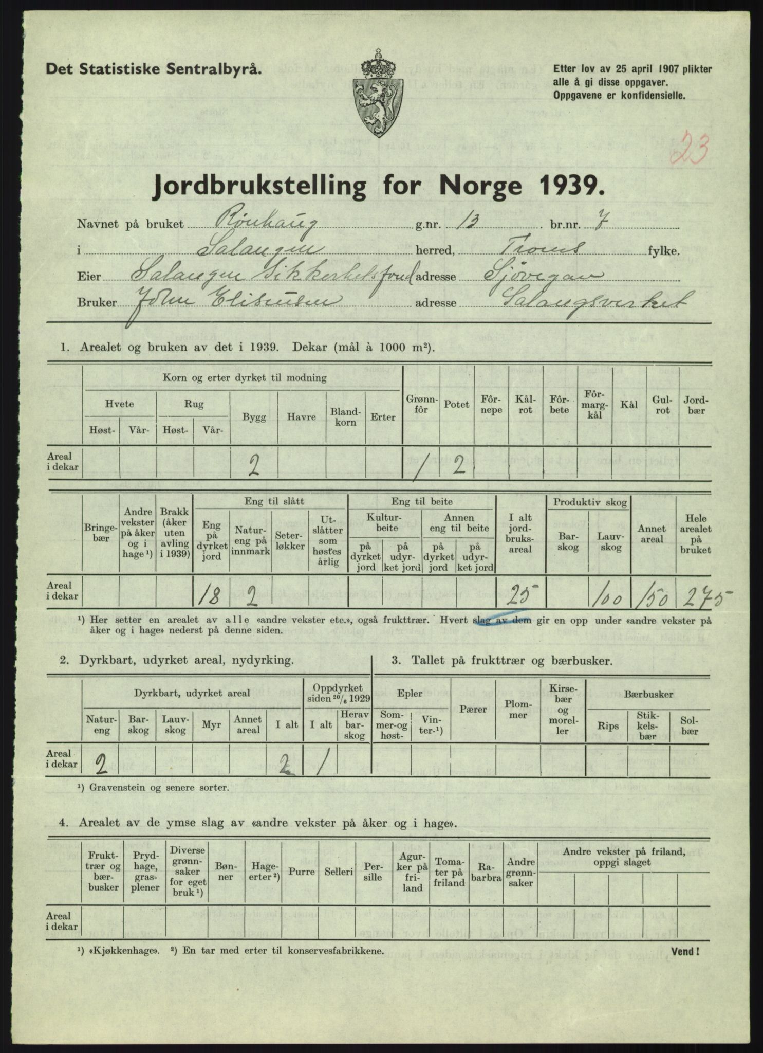 Statistisk sentralbyrå, Næringsøkonomiske emner, Jordbruk, skogbruk, jakt, fiske og fangst, AV/RA-S-2234/G/Gb/L0340: Troms: Salangen og Dyrøy, 1939, p. 431