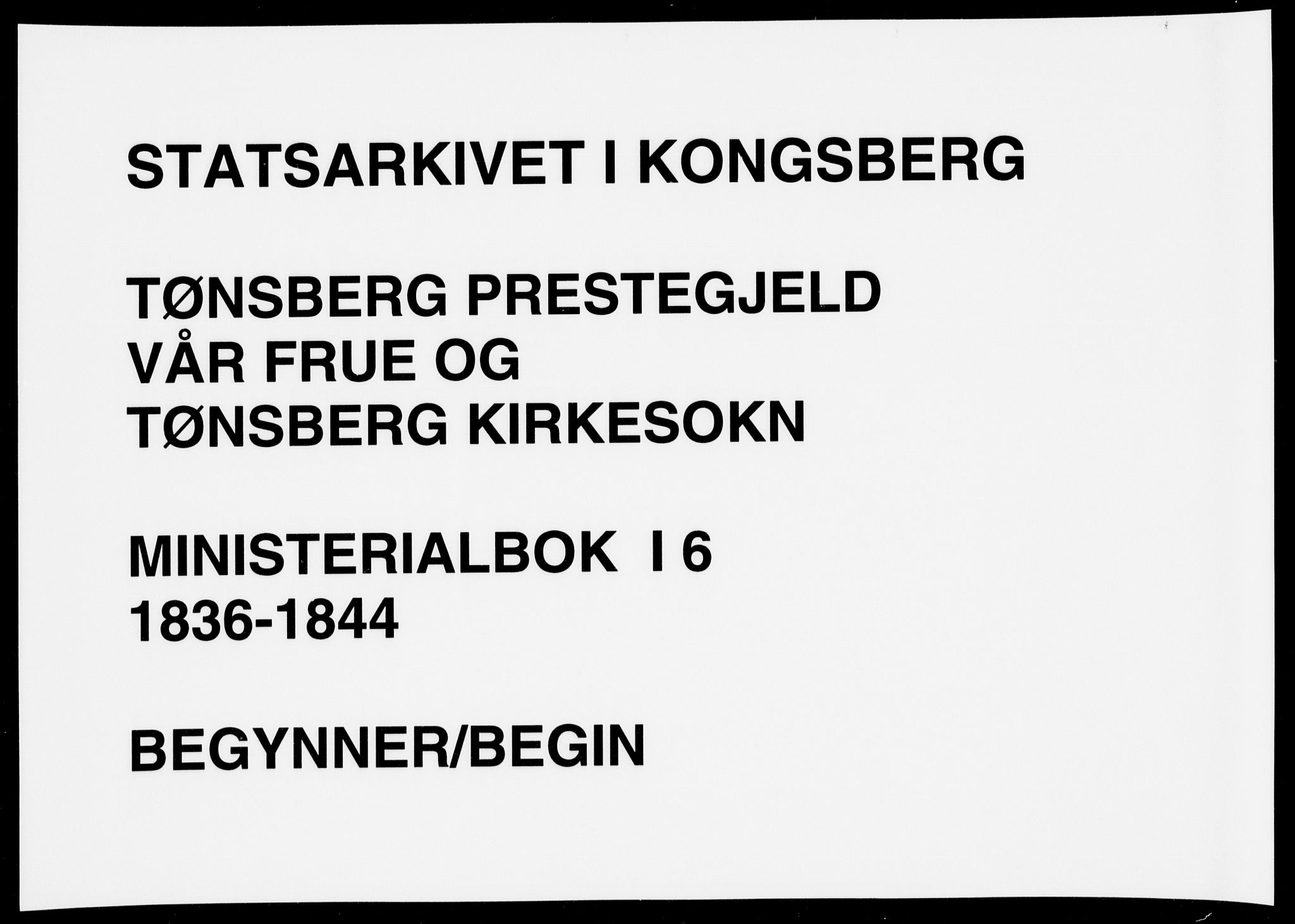 Tønsberg kirkebøker, SAKO/A-330/F/Fa/L0006: Parish register (official) no. I 6, 1836-1844