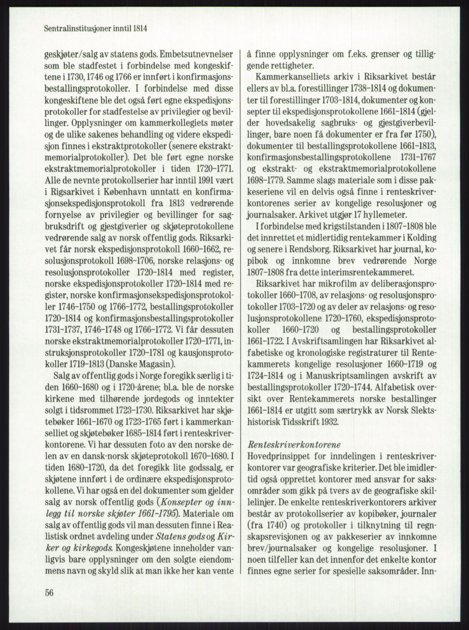 Publikasjoner utgitt av Arkivverket, PUBL/PUBL-001/A/0001: Knut Johannessen, Ole Kolsrud og Dag Mangset (red.): Håndbok for Riksarkivet (1992), 1992, p. 56