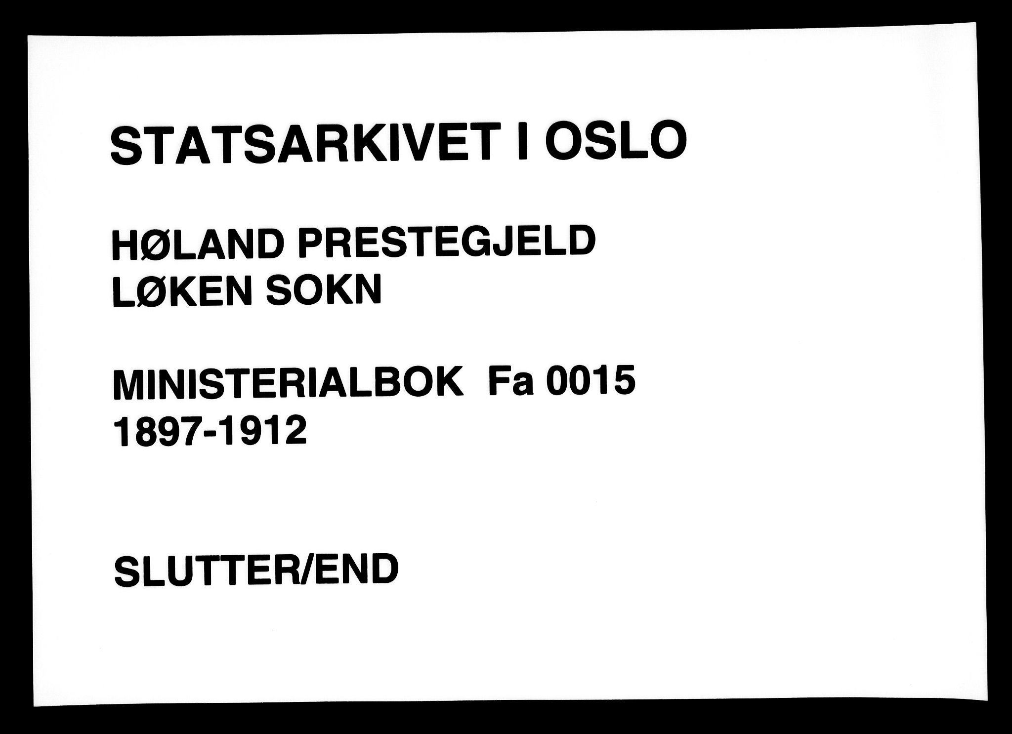 Høland prestekontor Kirkebøker, AV/SAO-A-10346a/F/Fa/L0015: Parish register (official) no. I 15, 1897-1912