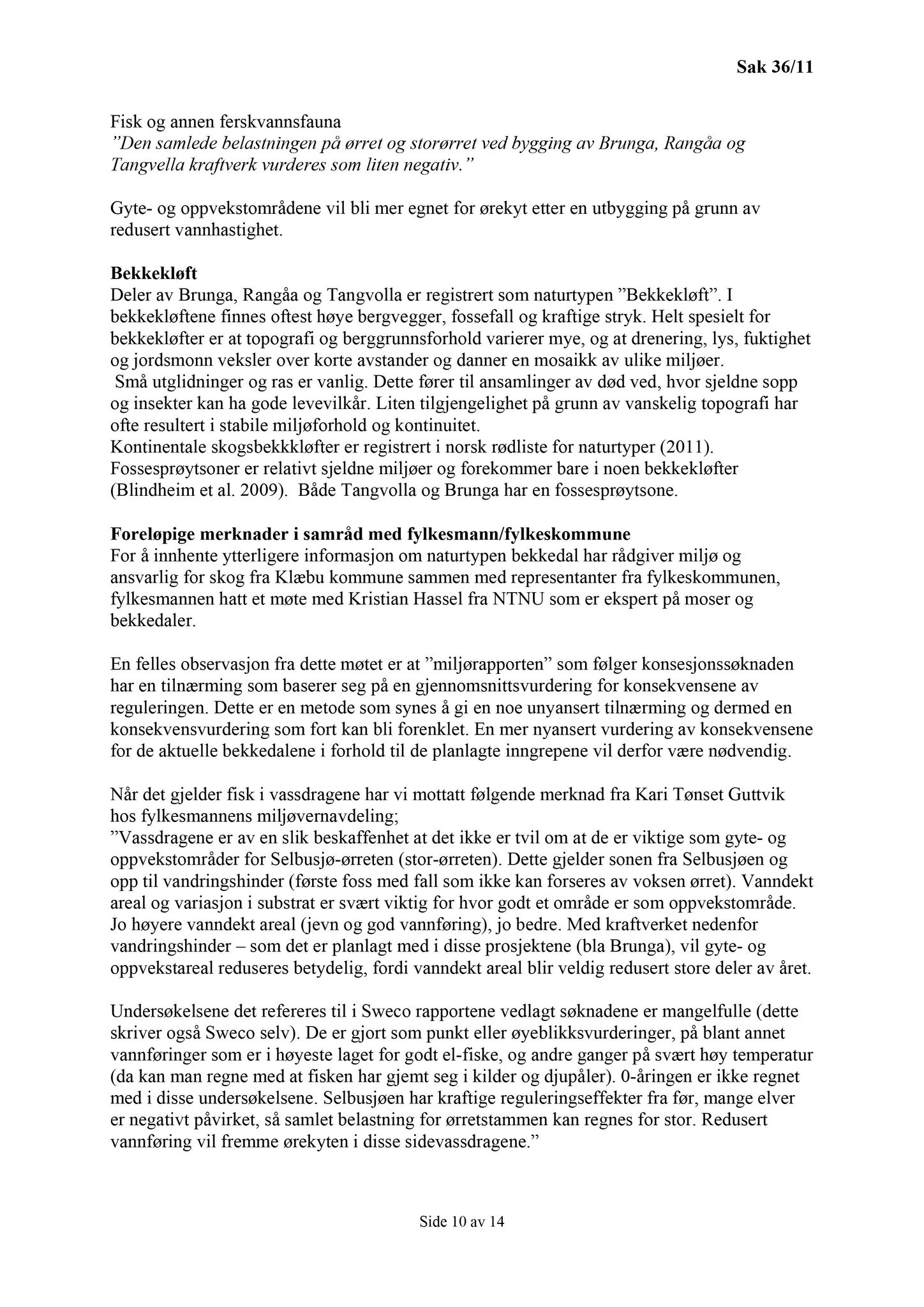 Klæbu Kommune, TRKO/KK/13-NMS/L004: Utvalg for næring, miljø og samferdsel, 2011, p. 563