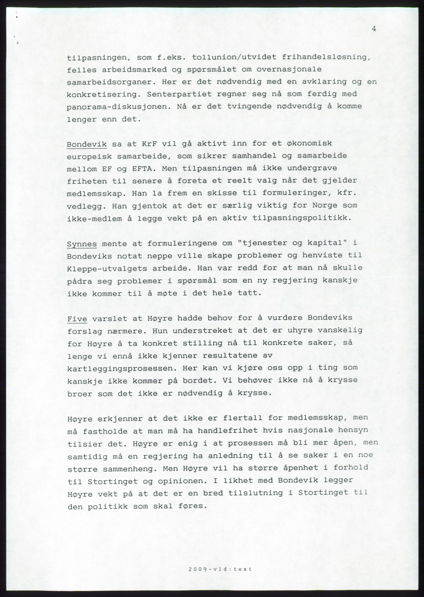 Forhandlingsmøtene 1989 mellom Høyre, KrF og Senterpartiet om dannelse av regjering, AV/RA-PA-0697/A/L0001: Forhandlingsprotokoll med vedlegg, 1989, p. 80