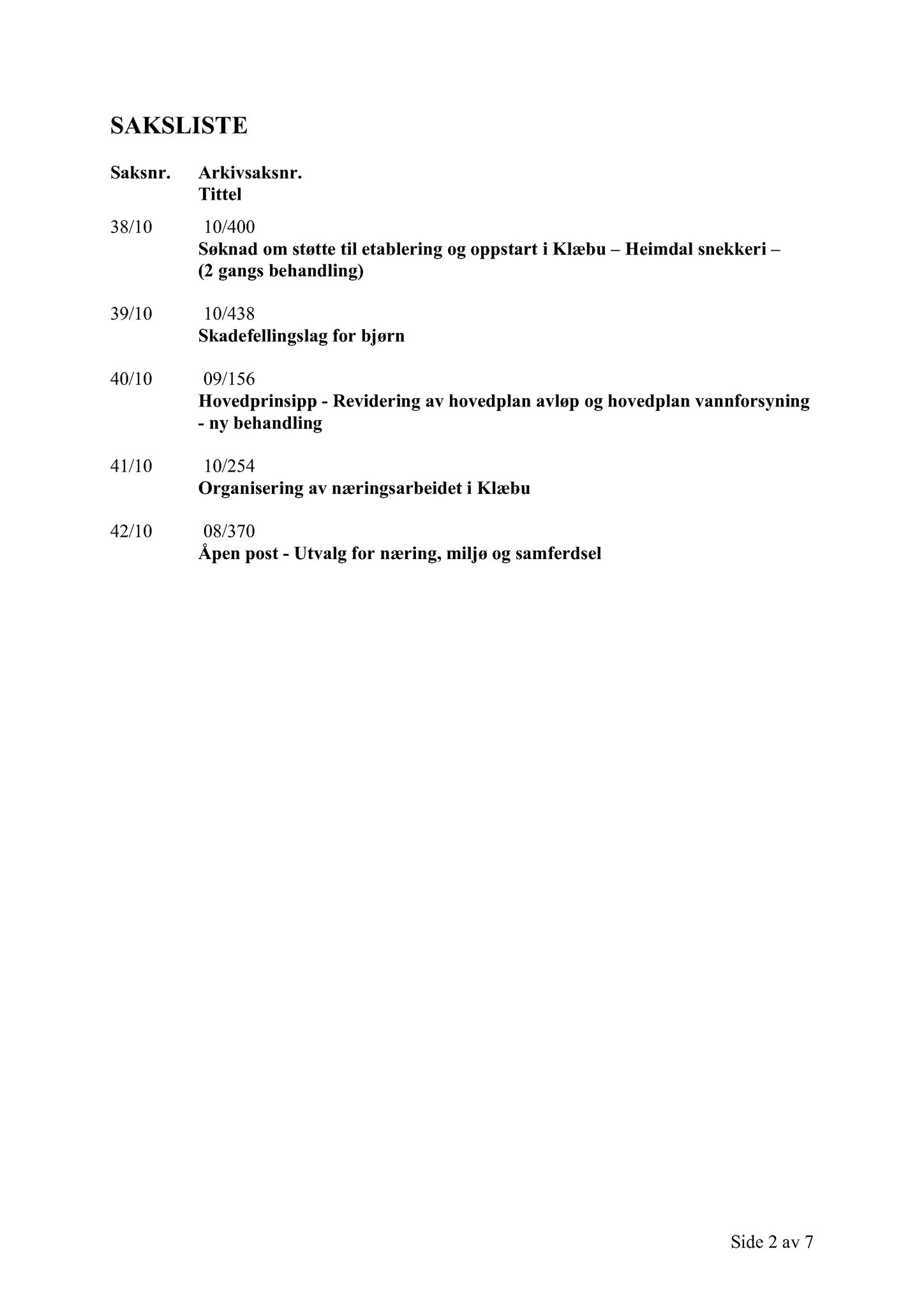 Klæbu Kommune, TRKO/KK/13-NMS/L003: Utvalg for næring, miljø og samferdsel, 2010, p. 136