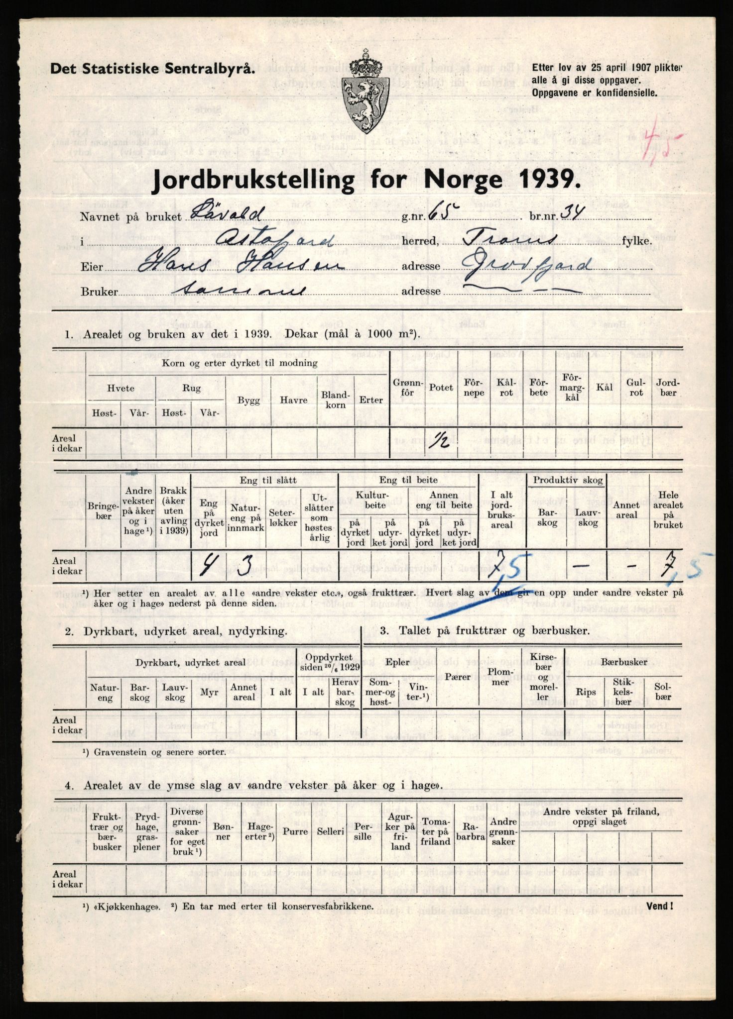 Statistisk sentralbyrå, Næringsøkonomiske emner, Jordbruk, skogbruk, jakt, fiske og fangst, AV/RA-S-2234/G/Gb/L0339: Troms: Andørja, Astafjord og Lavangen, 1939, p. 33