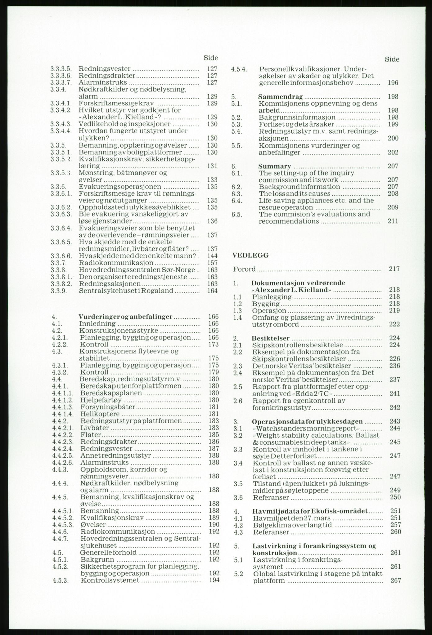 Justisdepartementet, Granskningskommisjonen ved Alexander Kielland-ulykken 27.3.1980, AV/RA-S-1165/D/L0003: 0001 NOU 1981:11 Alexander Kielland ulykken/0002 Korrespondanse/0003: Alexander L. Kielland: Operating manual, 1980-1981, p. 6
