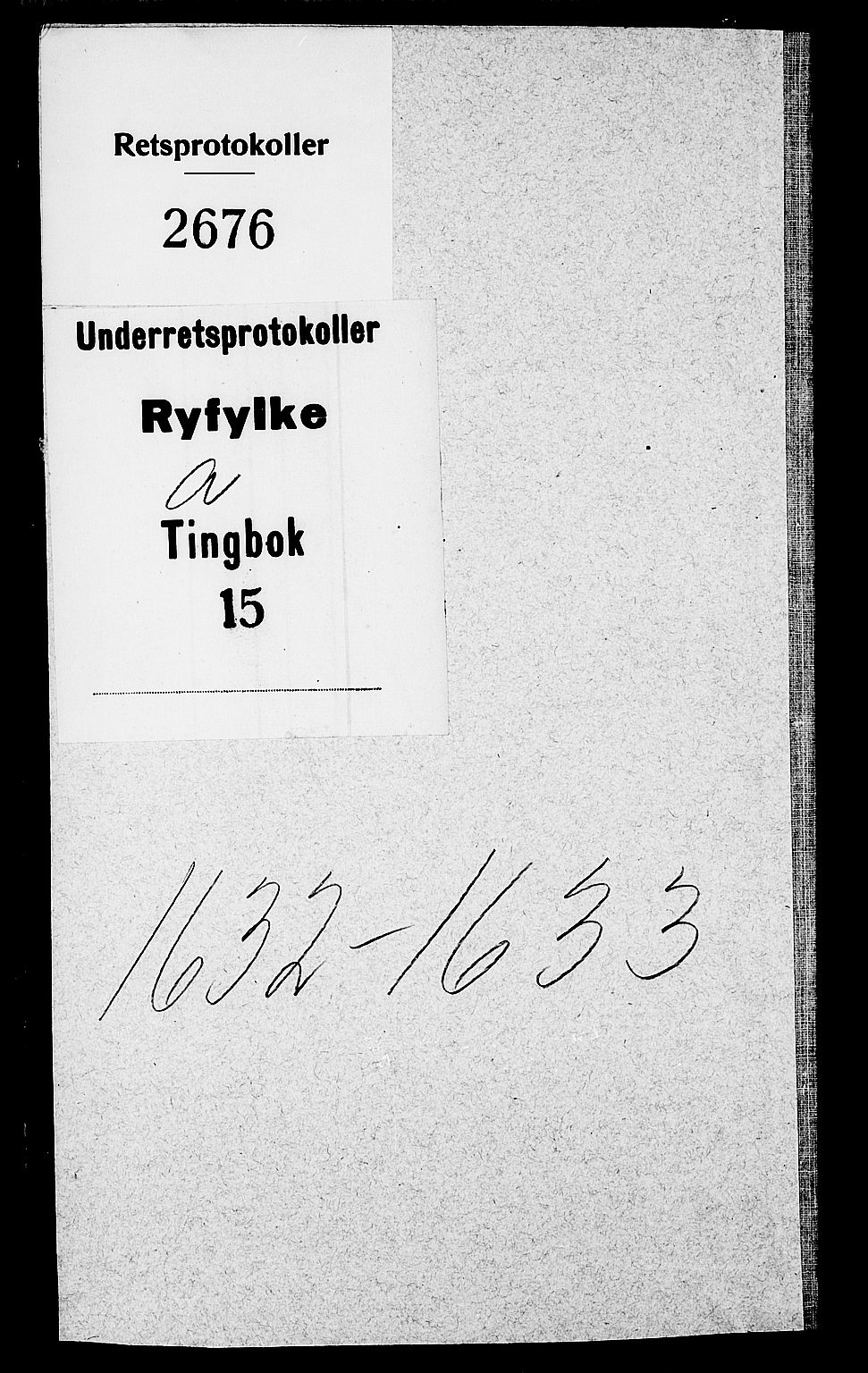 Ryfylke tingrett, AV/SAST-A-100055/001/I/IB/IBA/L0015: Tingbok, Ryfylke, 1632-1633