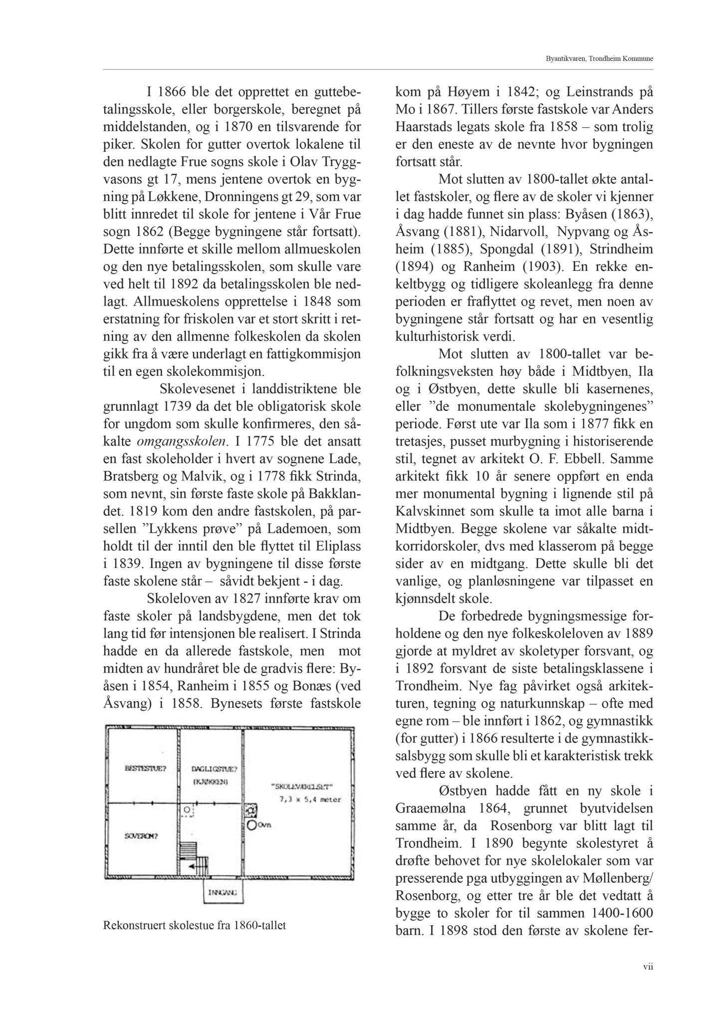 , Trondheim kommunes skoleanlegg - Beskrivelse og antikvarisk klassifisering, 2003, p. 7