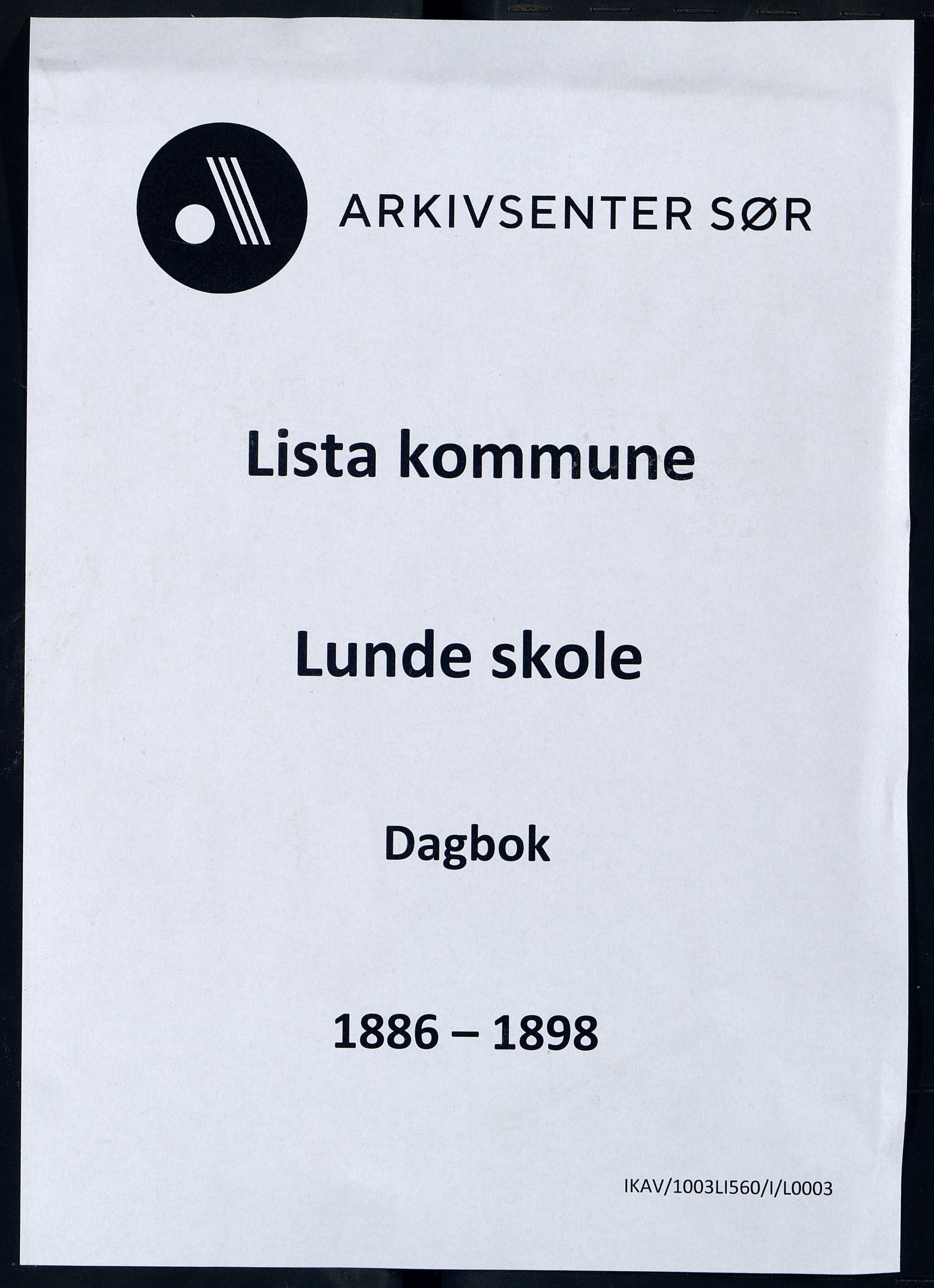 Lista kommune - Lunde Skole, ARKSOR/1003LI560/I/L0003: Dagbok, 1886-1898