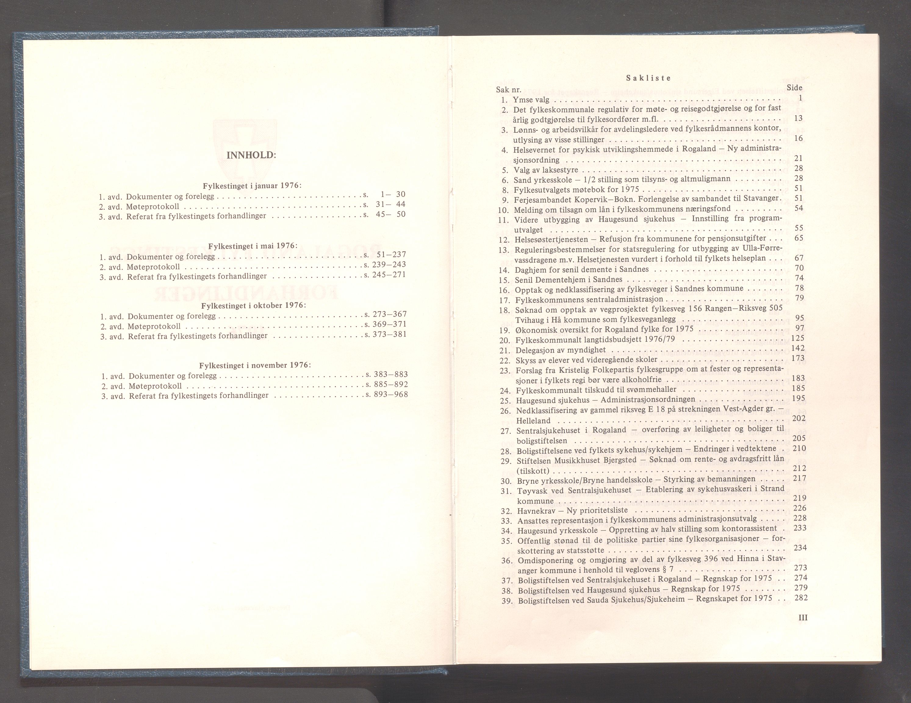 Rogaland fylkeskommune - Fylkesrådmannen , IKAR/A-900/A/Aa/Aaa/L0096: Møtebok , 1976