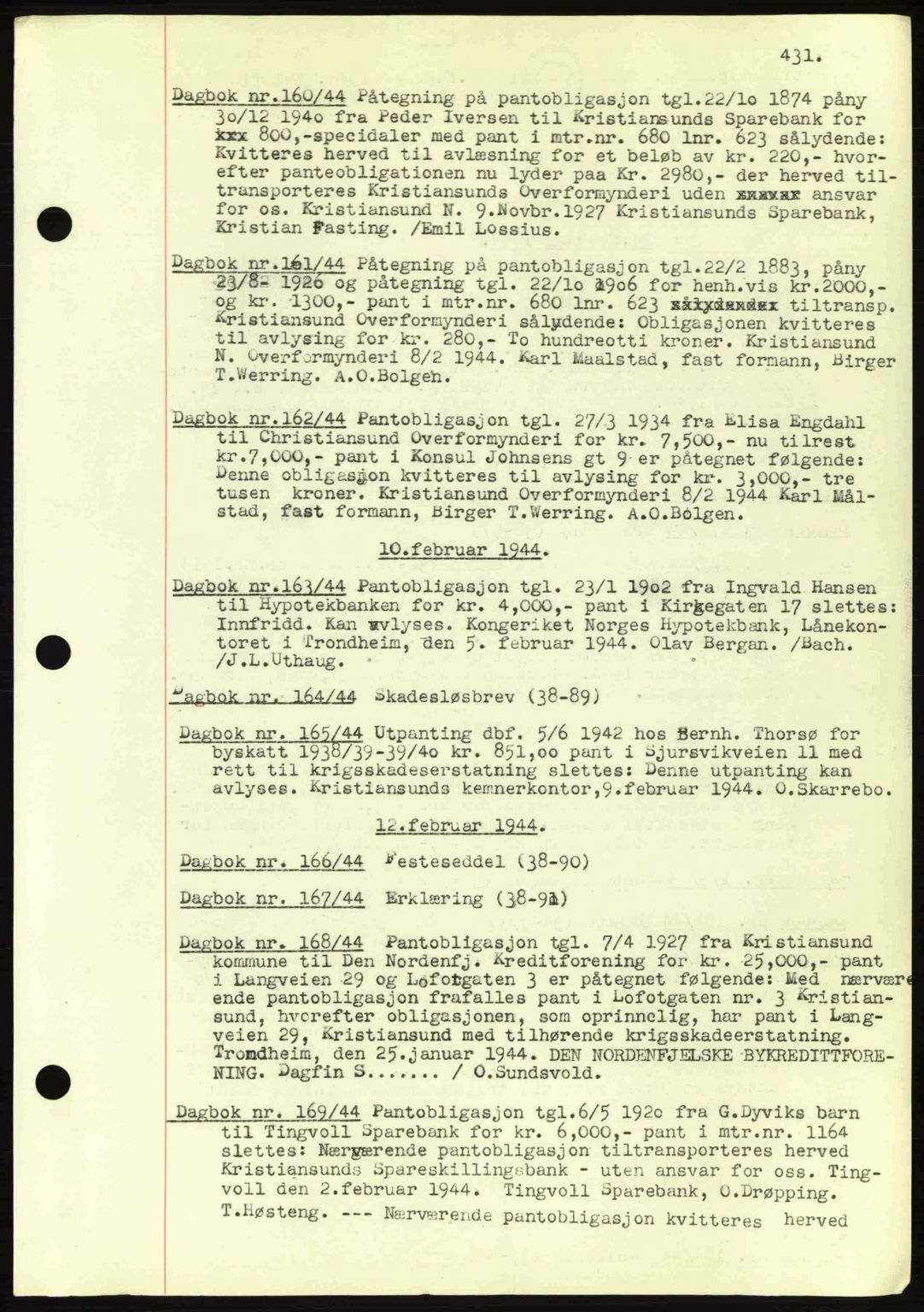 Kristiansund byfogd, SAT/A-4587/A/27: Mortgage book no. 32a, 1938-1946, Diary no: : 160/1944
