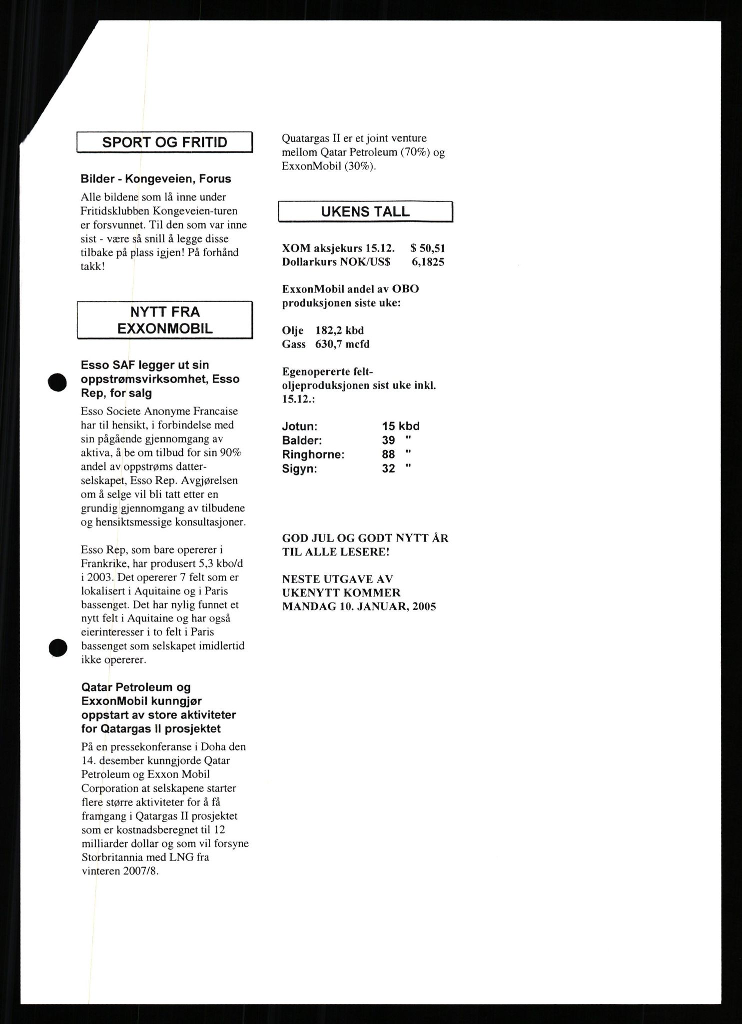 Pa 0982 - Esso Norge A/S, AV/SAST-A-100448/X/Xd/L0006: Ukenytt, 2002-2006